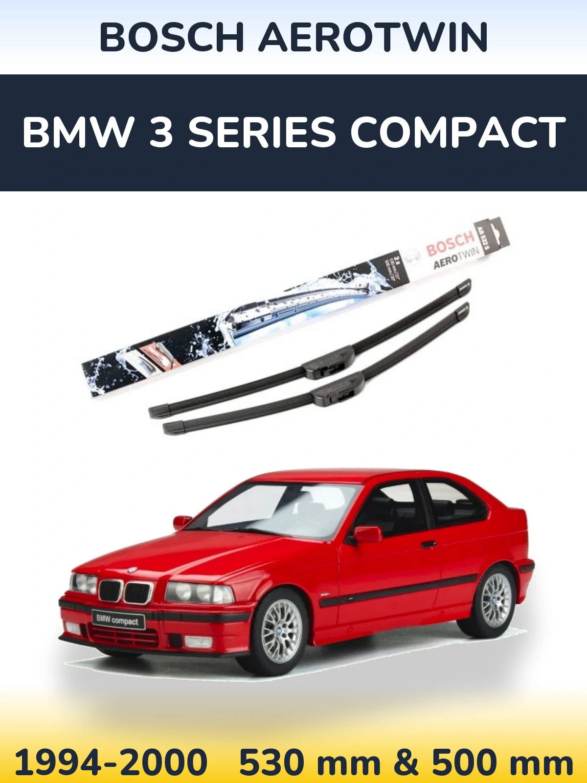 Ștergătoare BOSCH AeroTwin pentru BMW 3 Series Compact