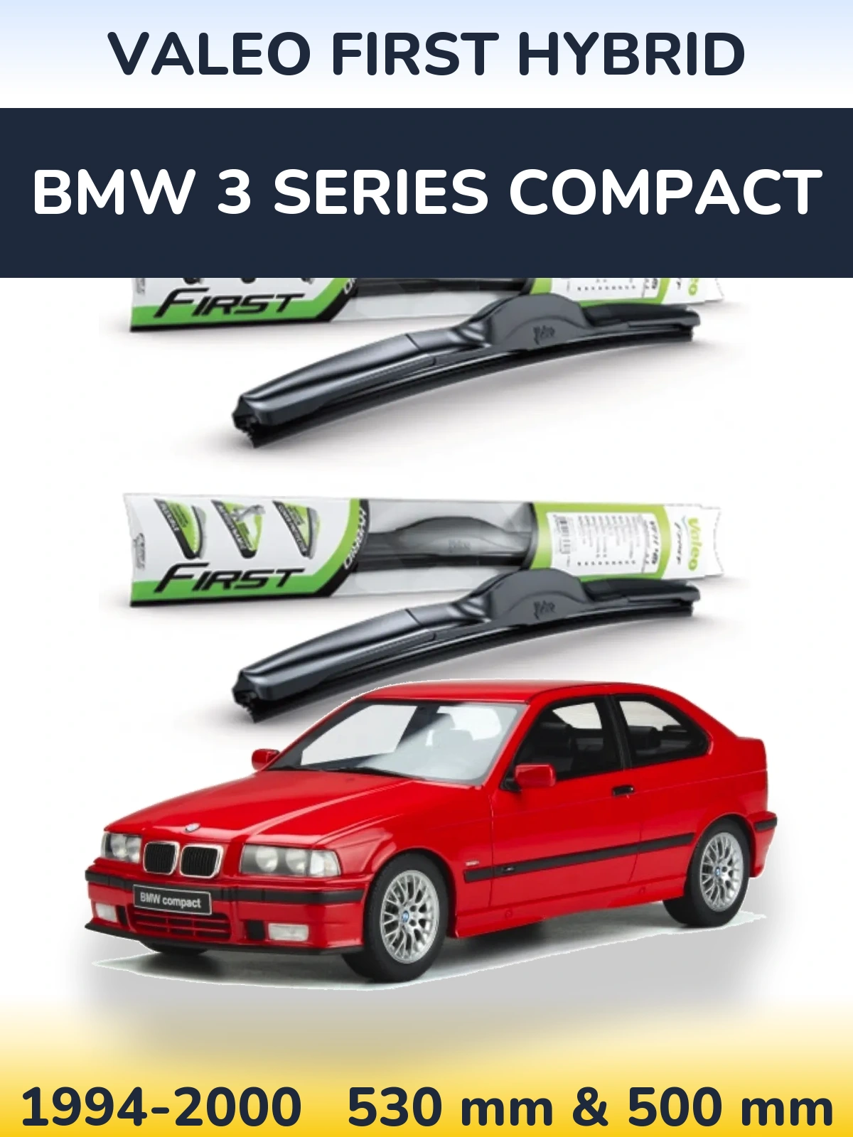 Ștergătoare Valeo First Hybrid pentru BMW 3 Series Compact