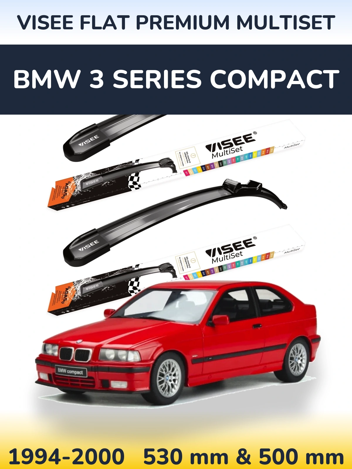 Комплект передніх щіток VISEE FLAT PREMIUM MultiSet 530 & 500 мм для BMW 3 Series Compact 1994-2000