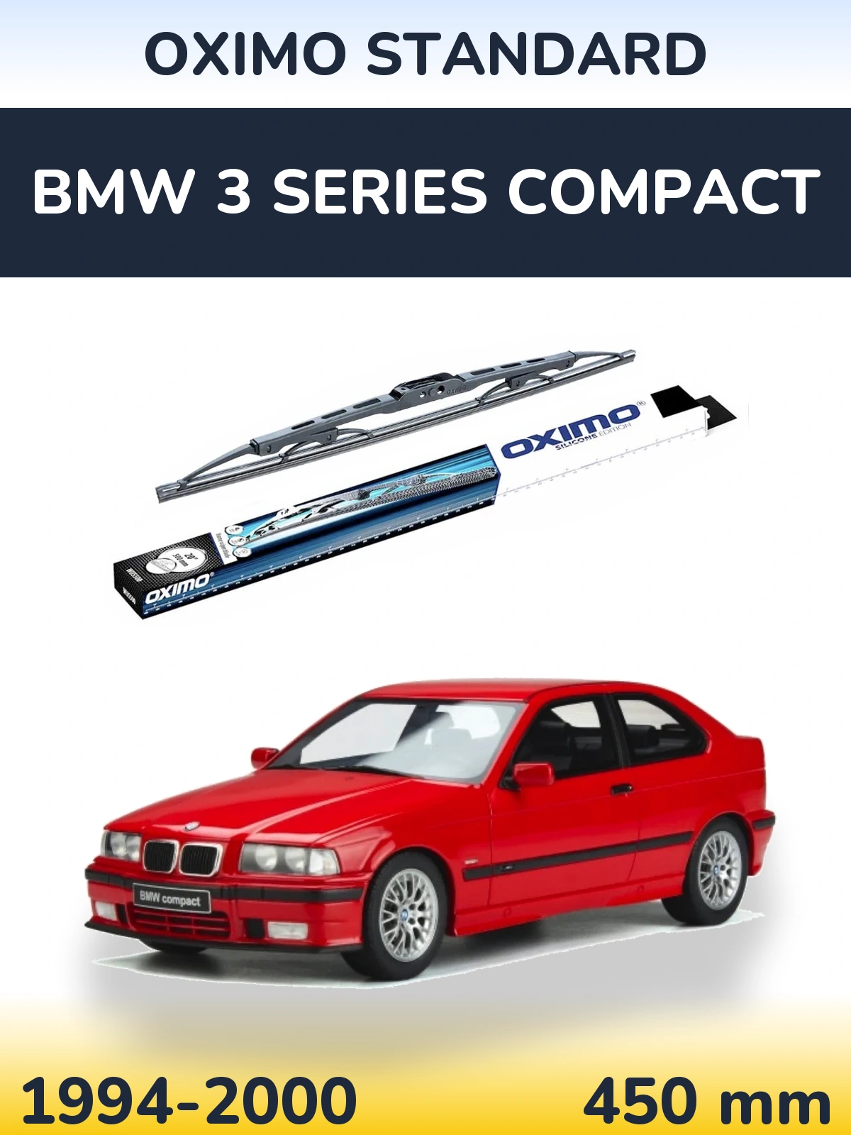 Ștergătoare Oximo Standard pentru BMW 3 Series Compact
