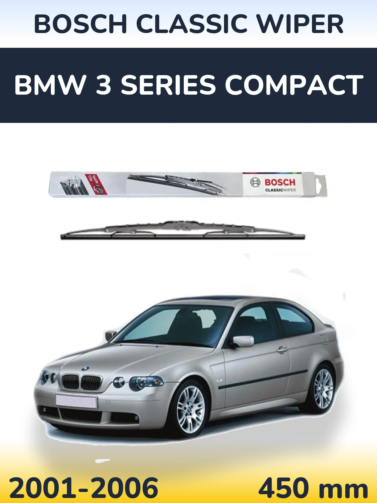 Ștergătoare BOSCH Classic Wiper pentru BMW 3 Series Compact