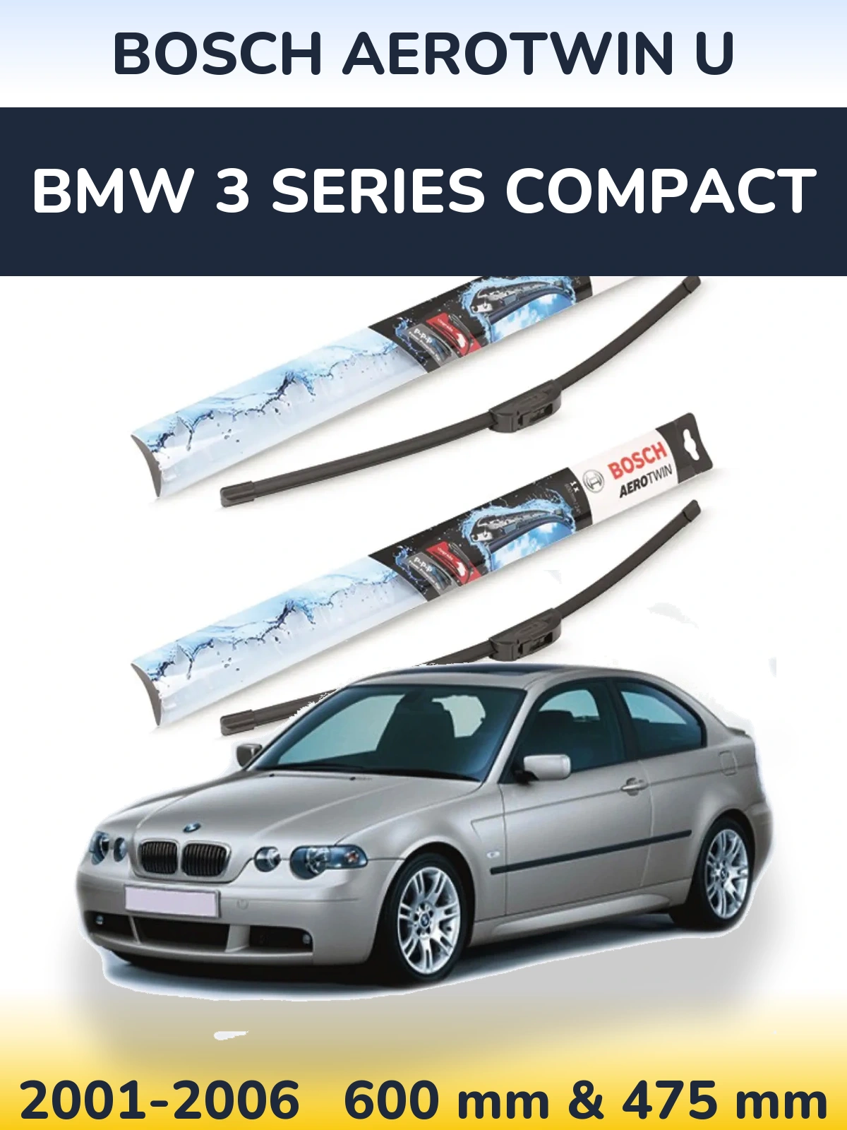 Ștergătoare BOSCH AeroTwin U pentru BMW 3 Series Compact