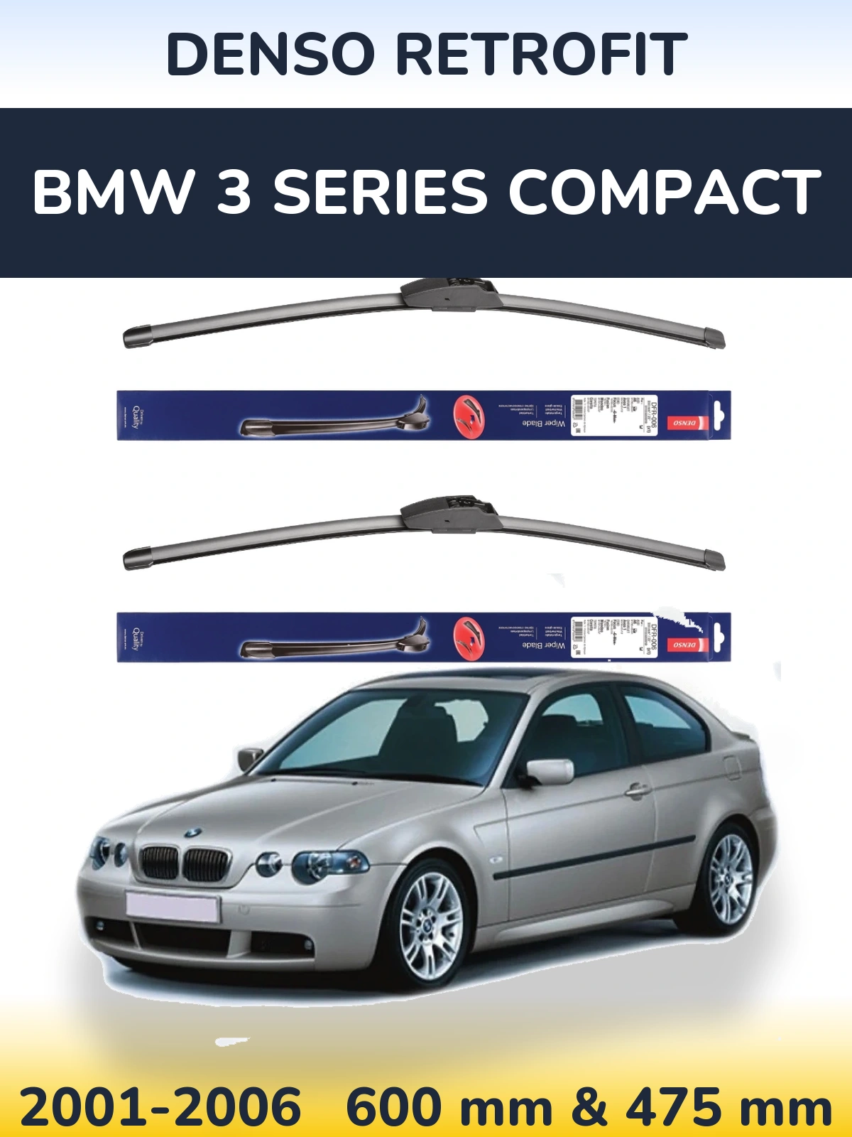 Ștergătoare Denso Retrofit pentru BMW 3 Series Compact