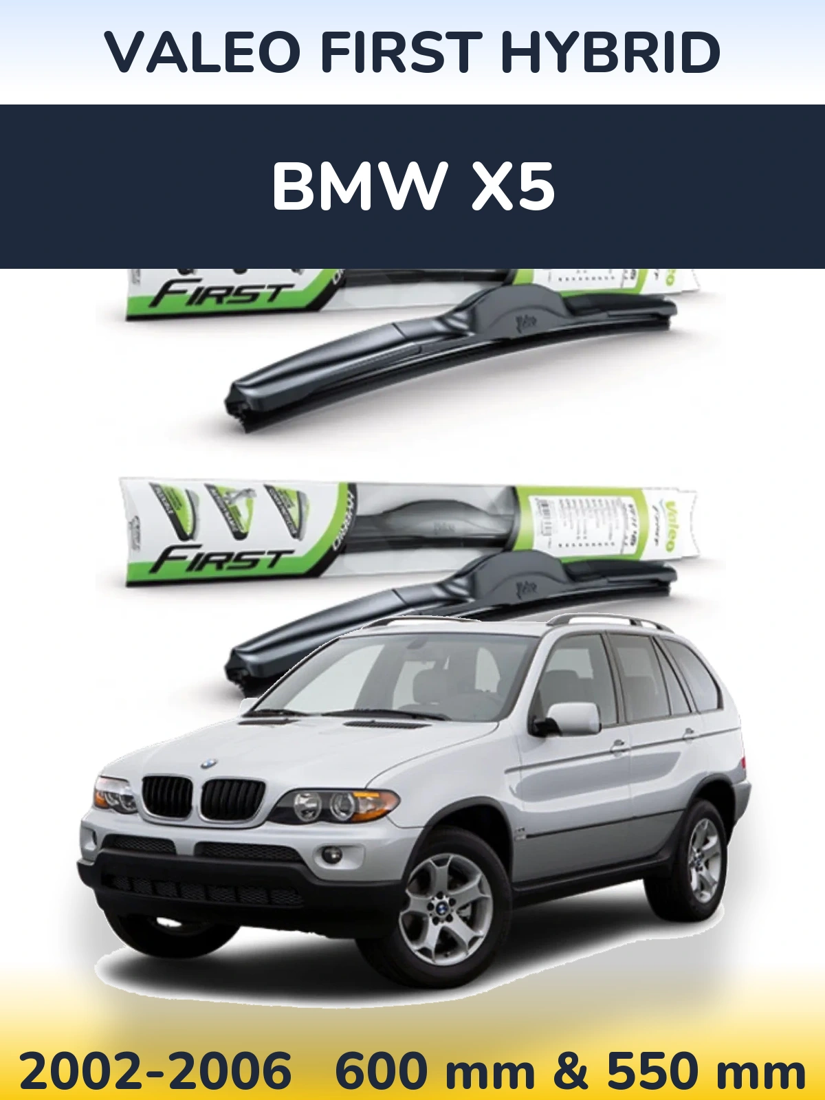 Ștergătoare Valeo First Hybrid pentru BMW X5
