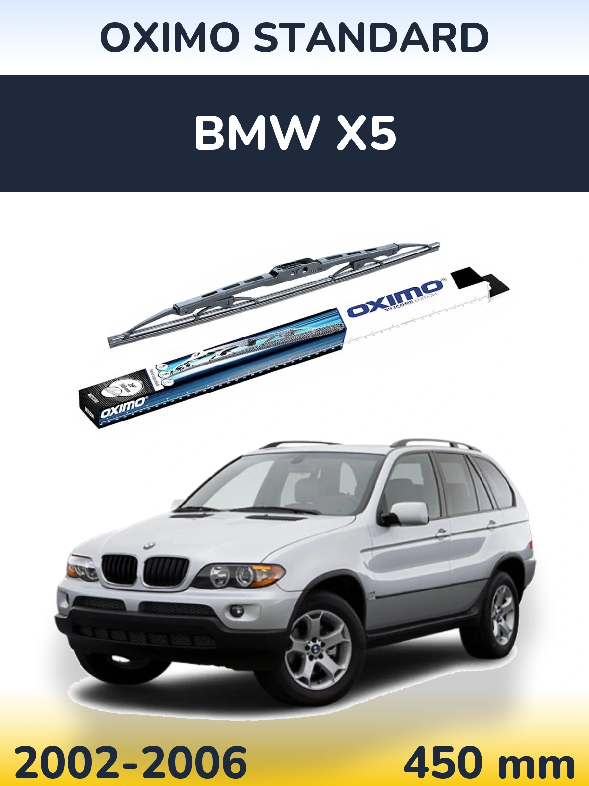 Ștergătoare Oximo Standard pentru BMW X5
