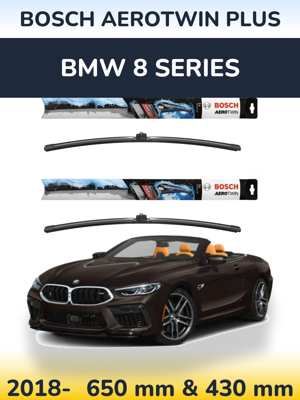 Ștergătoare BOSCH AeroTwin Plus pentru BMW 8 Series