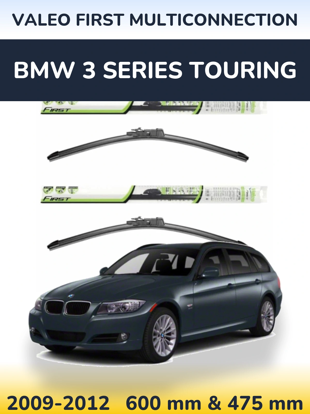 Ștergătoare Valeo First MultiConnection pentru BMW 3 Series Touring