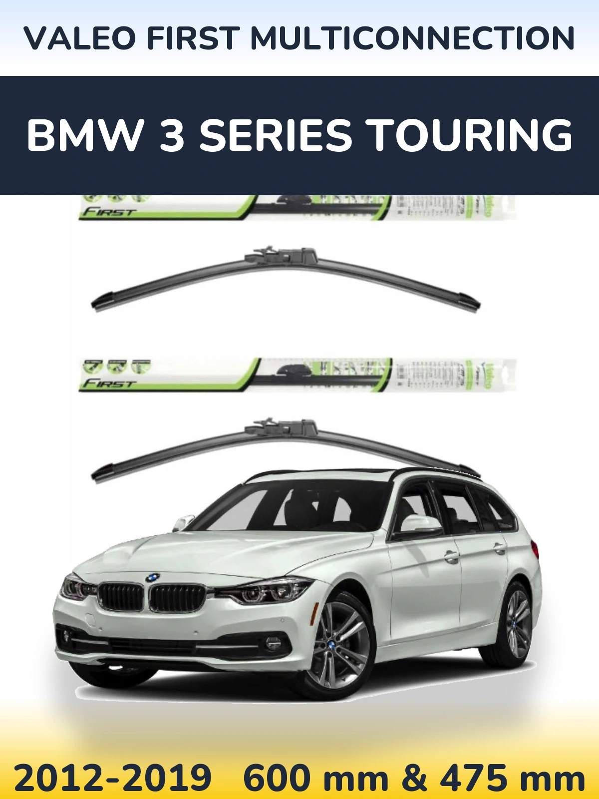 Ștergătoare Valeo First MultiConnection pentru BMW 3 Series Touring