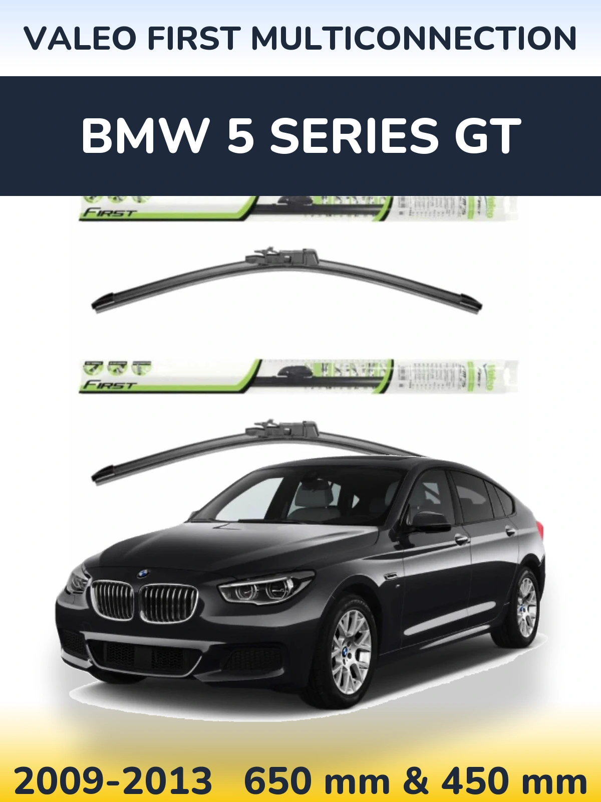 Ștergătoare Valeo First MultiConnection pentru BMW 5 Series GT