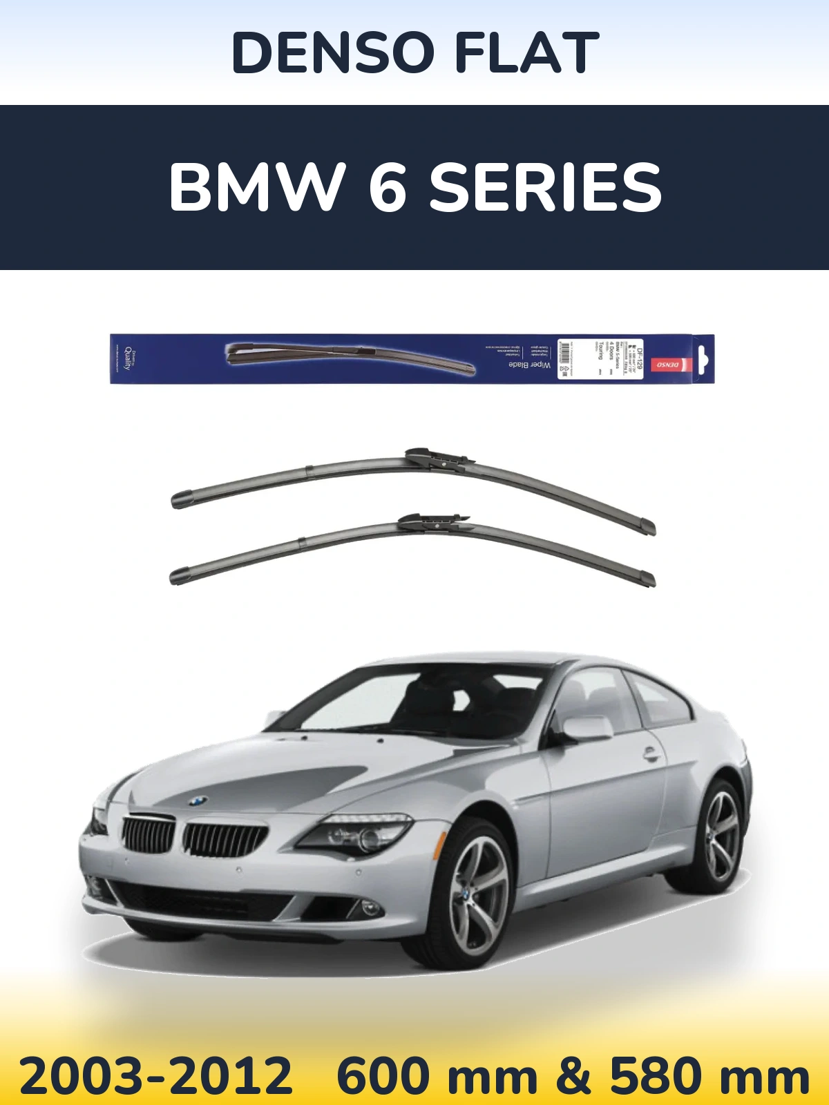 Ștergătoare Denso Flat pentru BMW 6 Series