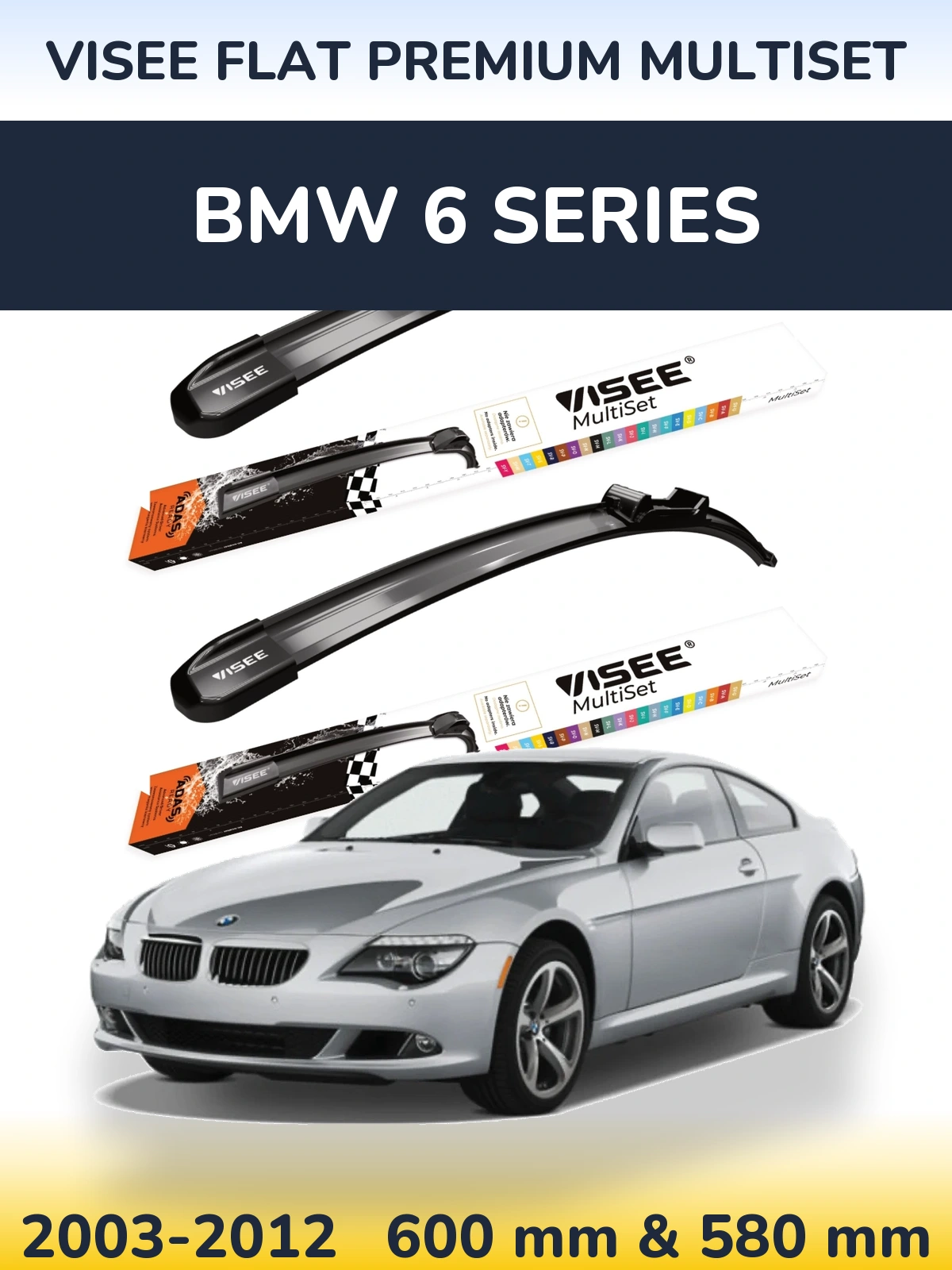 Ștergătoare VISEE FLAT PREMIUM MultiSet pentru BMW 6 Series