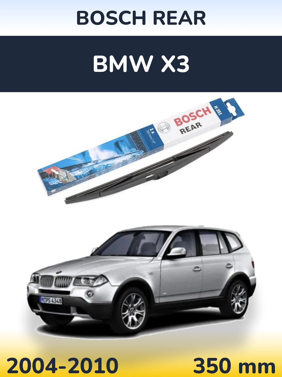 Ștergătoare BOSCH Rear pentru BMW X3