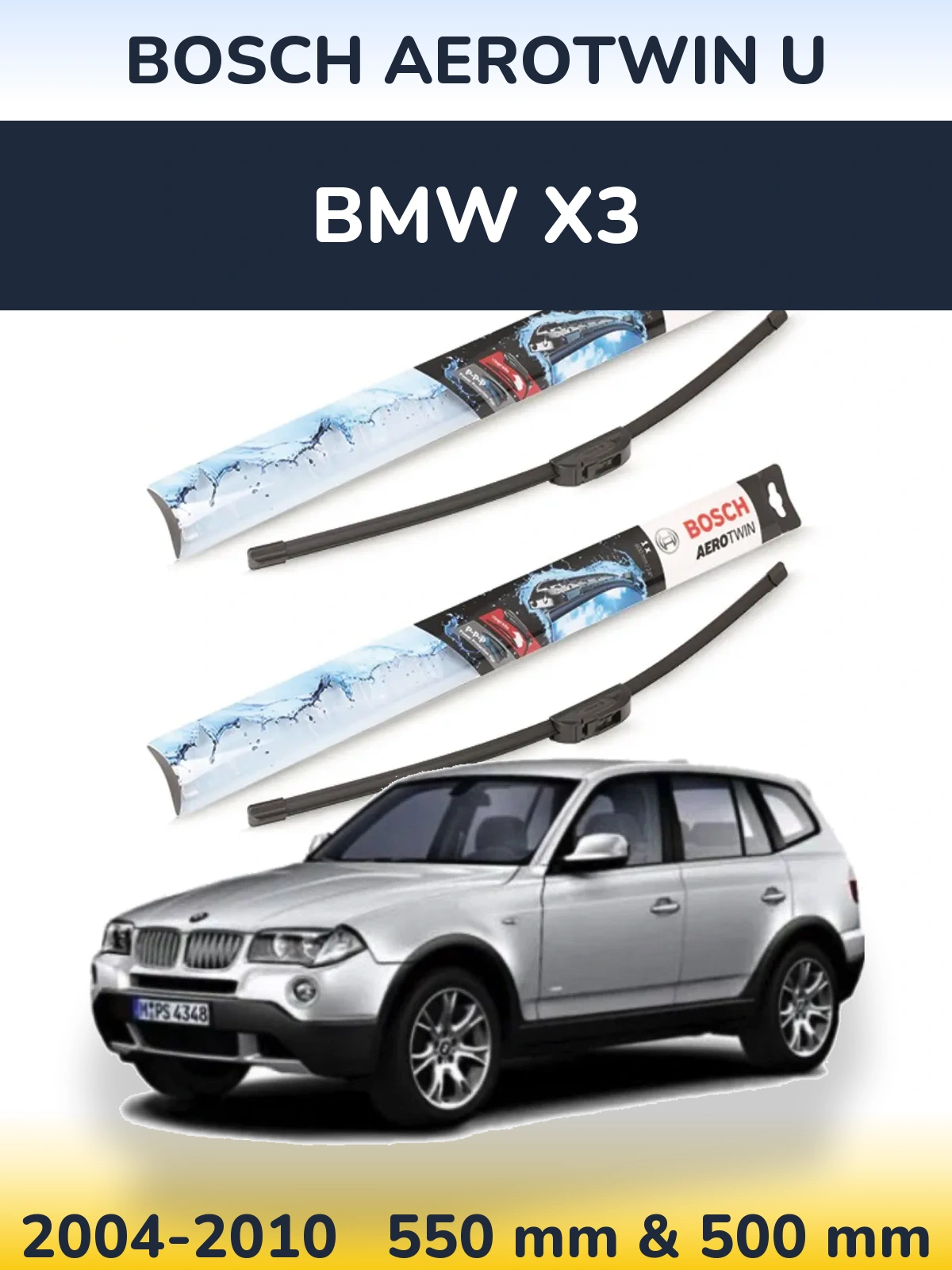 Ștergătoare BOSCH AeroTwin U pentru BMW X3