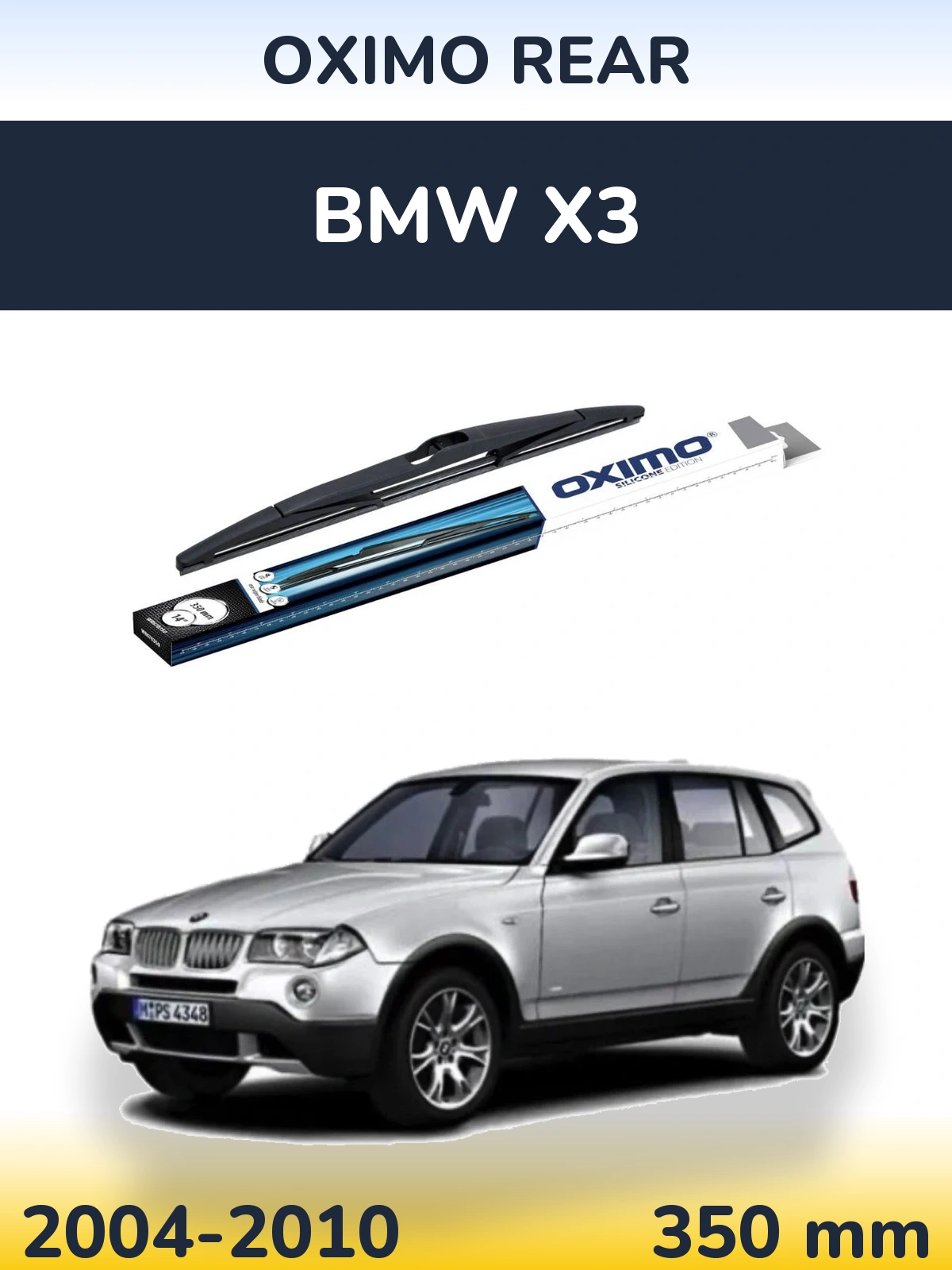 Ștergătoare Oximo Rear pentru BMW X3