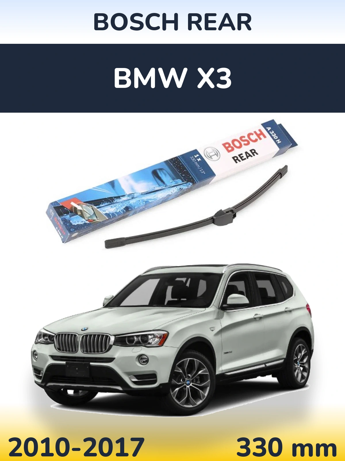 Ștergătoare BOSCH Rear pentru BMW X3