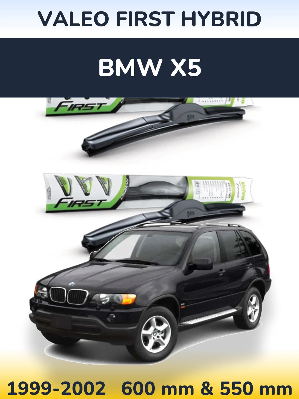Ștergătoare Valeo First Hybrid pentru BMW X5