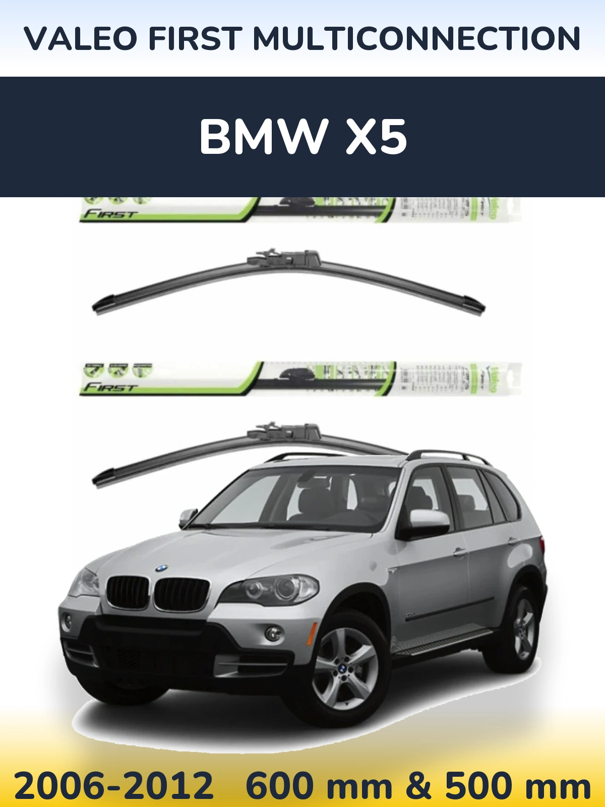 Ștergătoare Valeo First MultiConnection pentru BMW X5