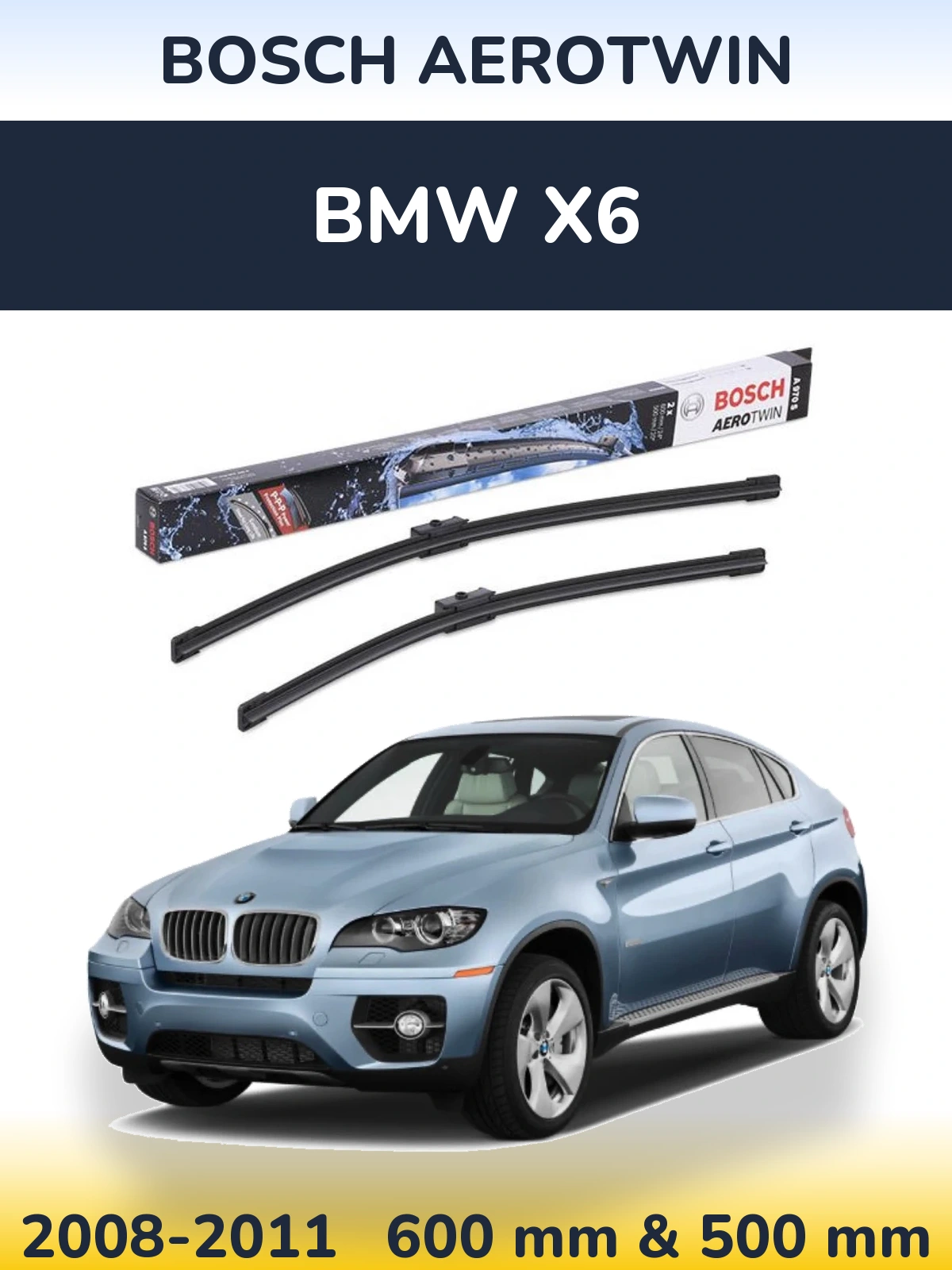Ștergătoare BOSCH AeroTwin pentru BMW X6