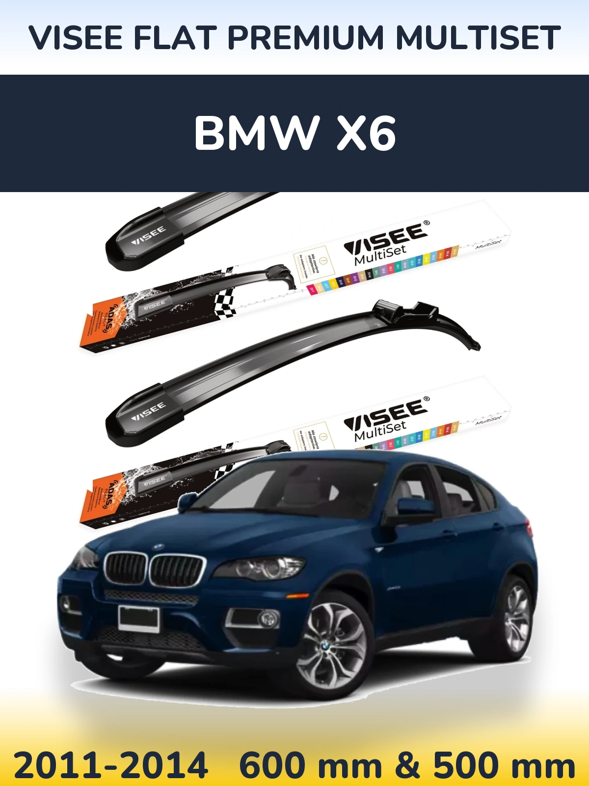 Ștergătoare VISEE FLAT PREMIUM MultiSet pentru BMW X6