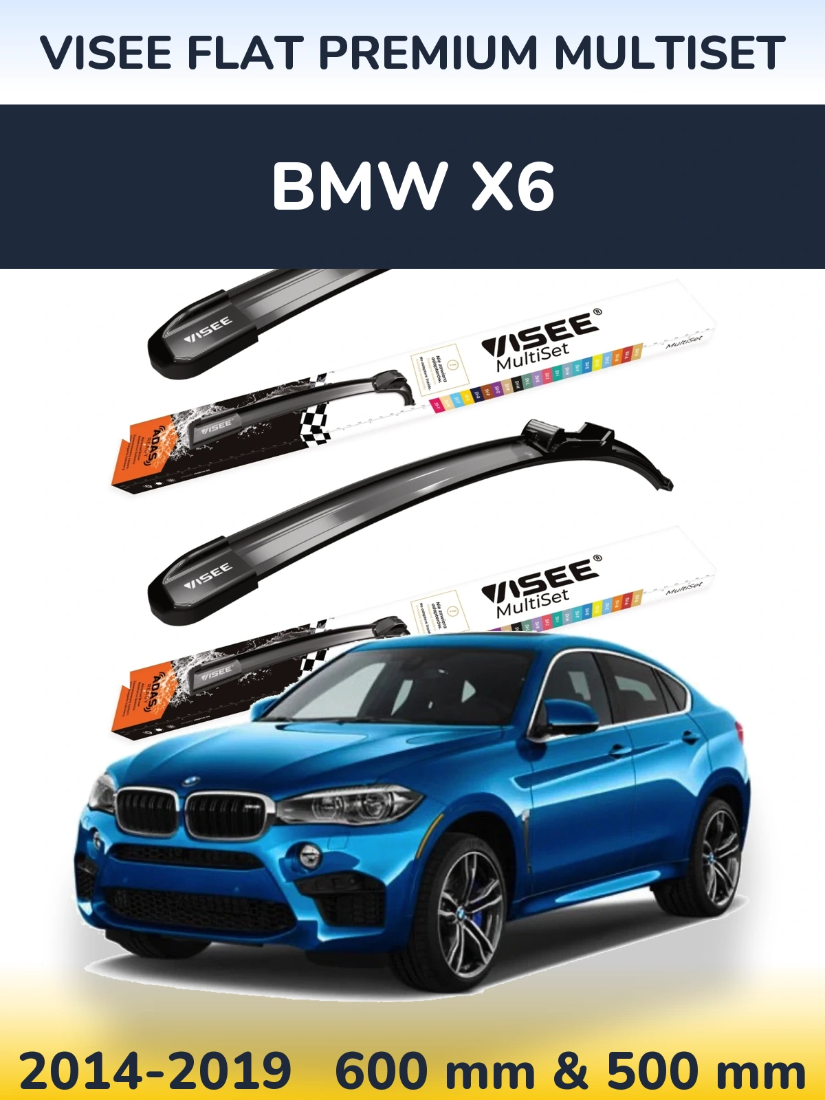 Ștergătoare VISEE FLAT PREMIUM MultiSet pentru BMW X6