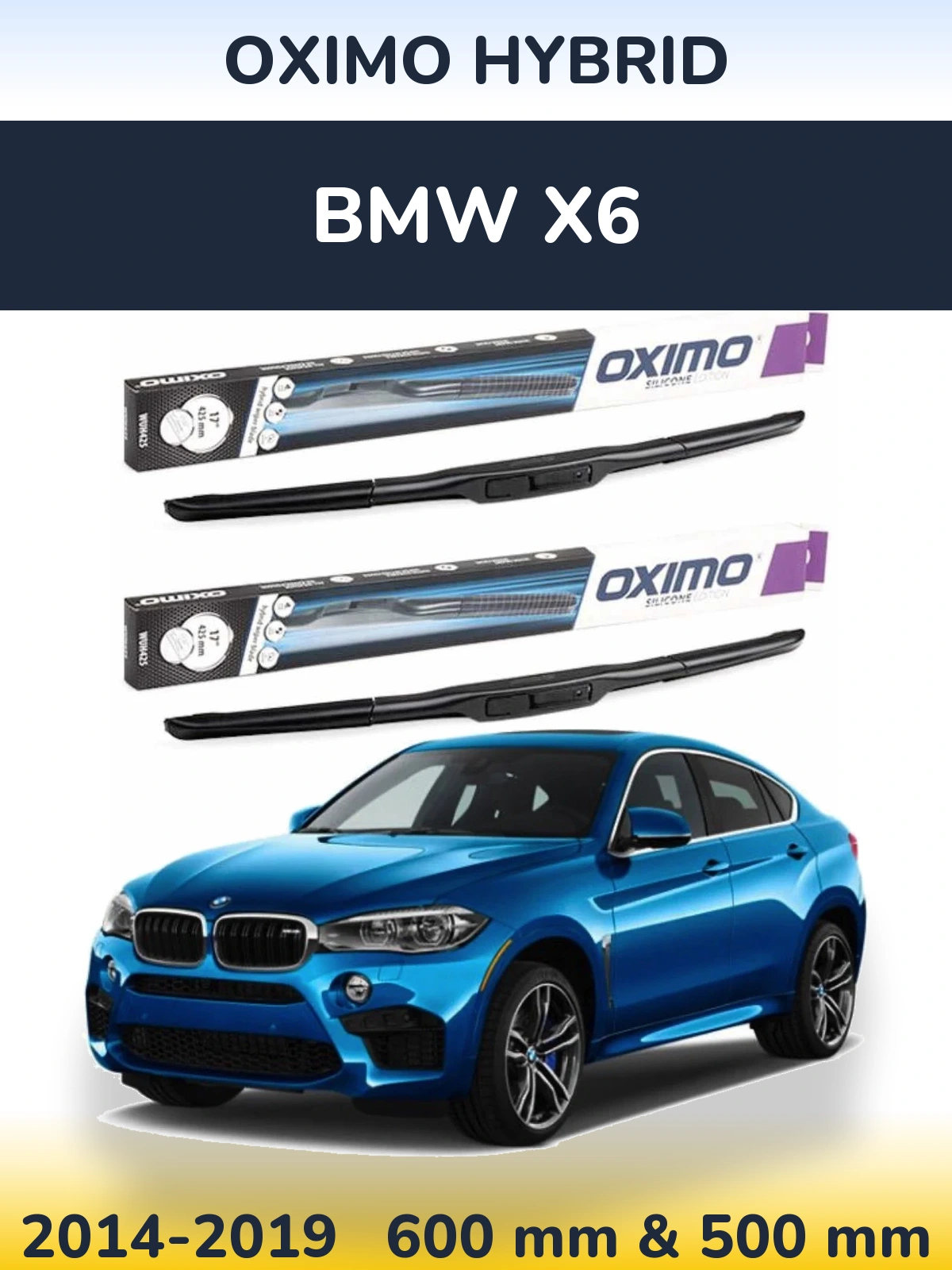 Ștergătoare Oximo Hybrid pentru BMW X6