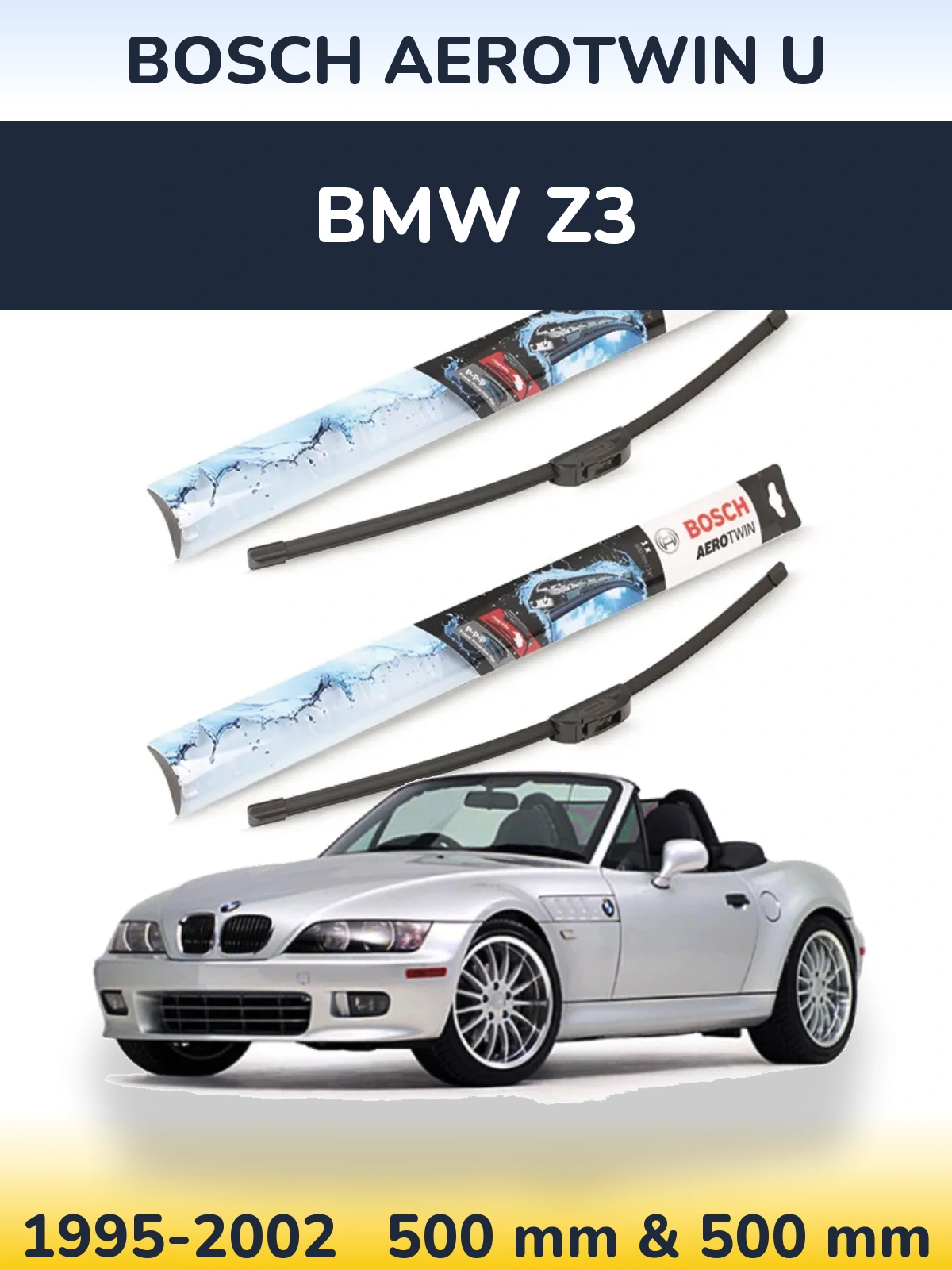 Ștergătoare BOSCH AeroTwin U pentru BMW Z3