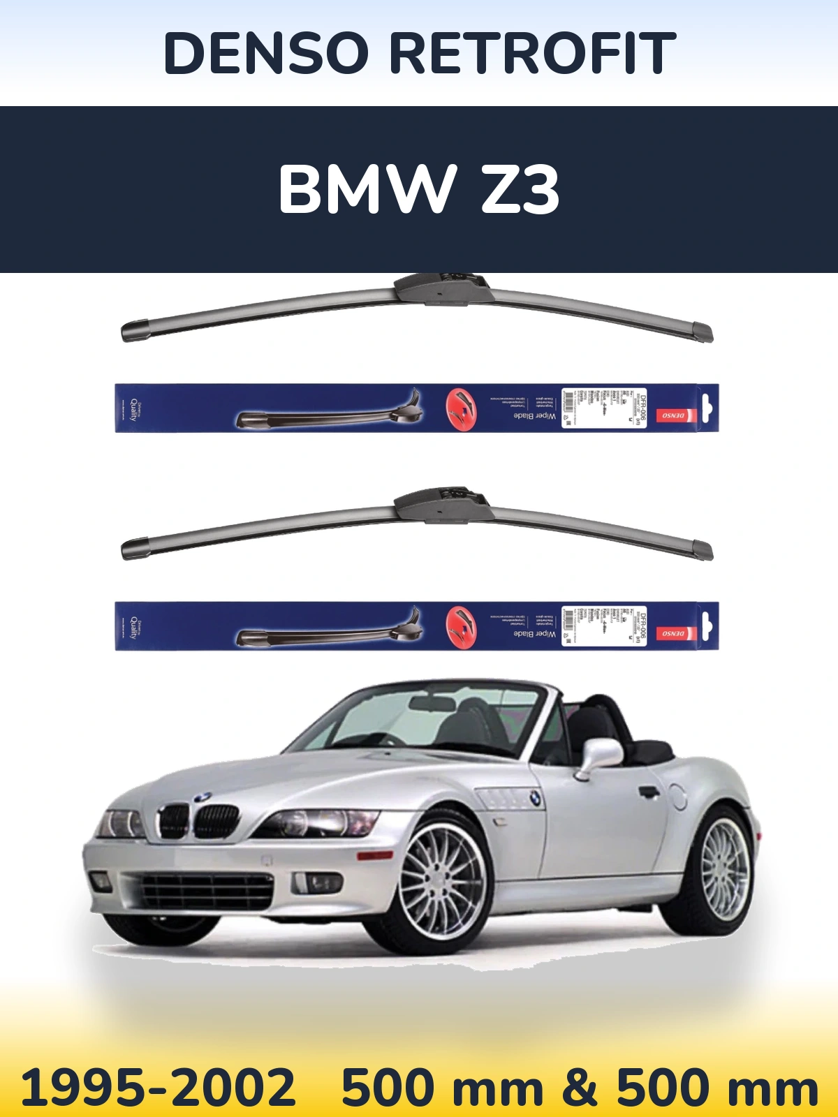 Ștergătoare Denso Retrofit pentru BMW Z3