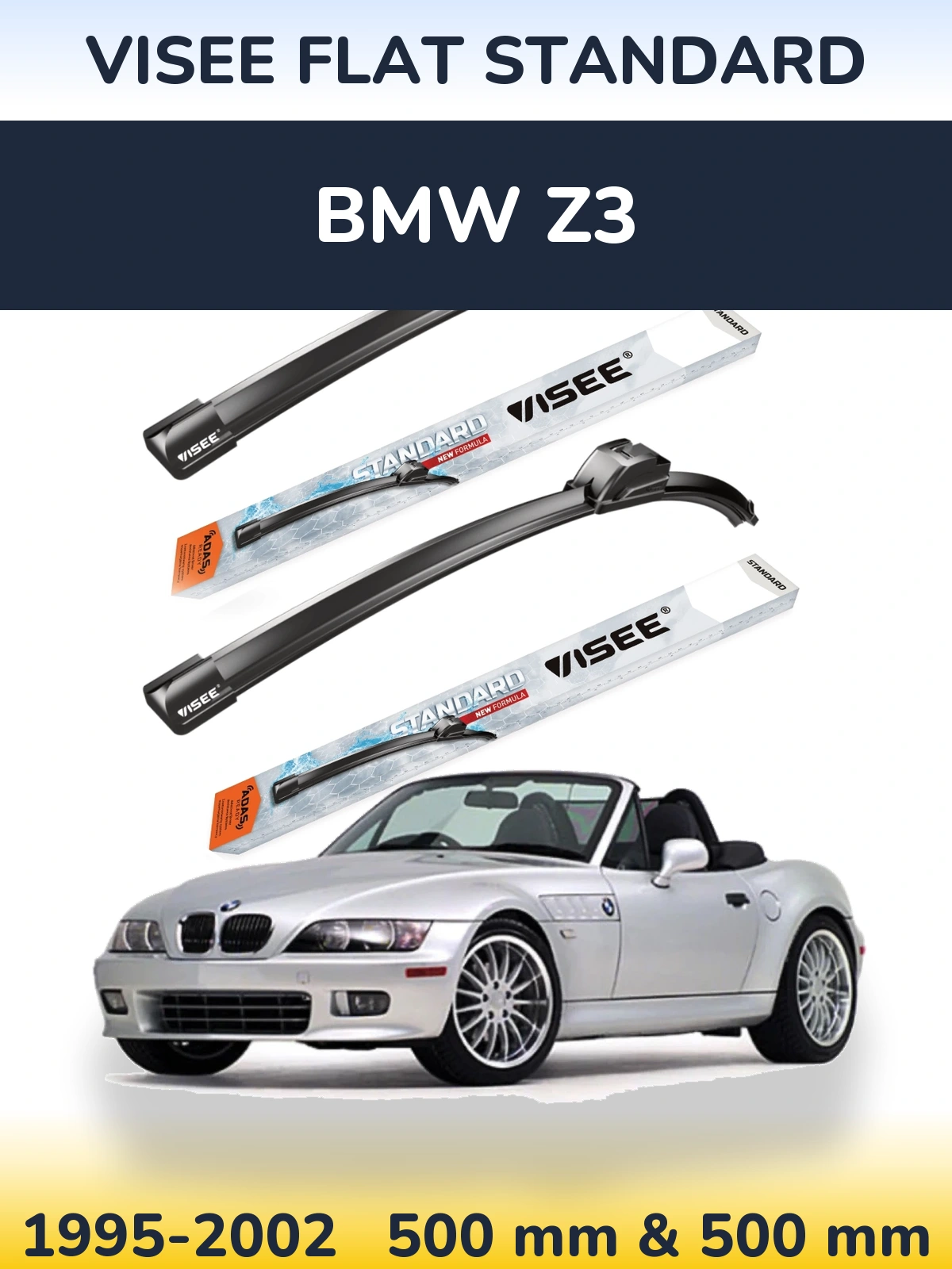 Ștergătoare VISEE FLAT STANDARD pentru BMW Z3