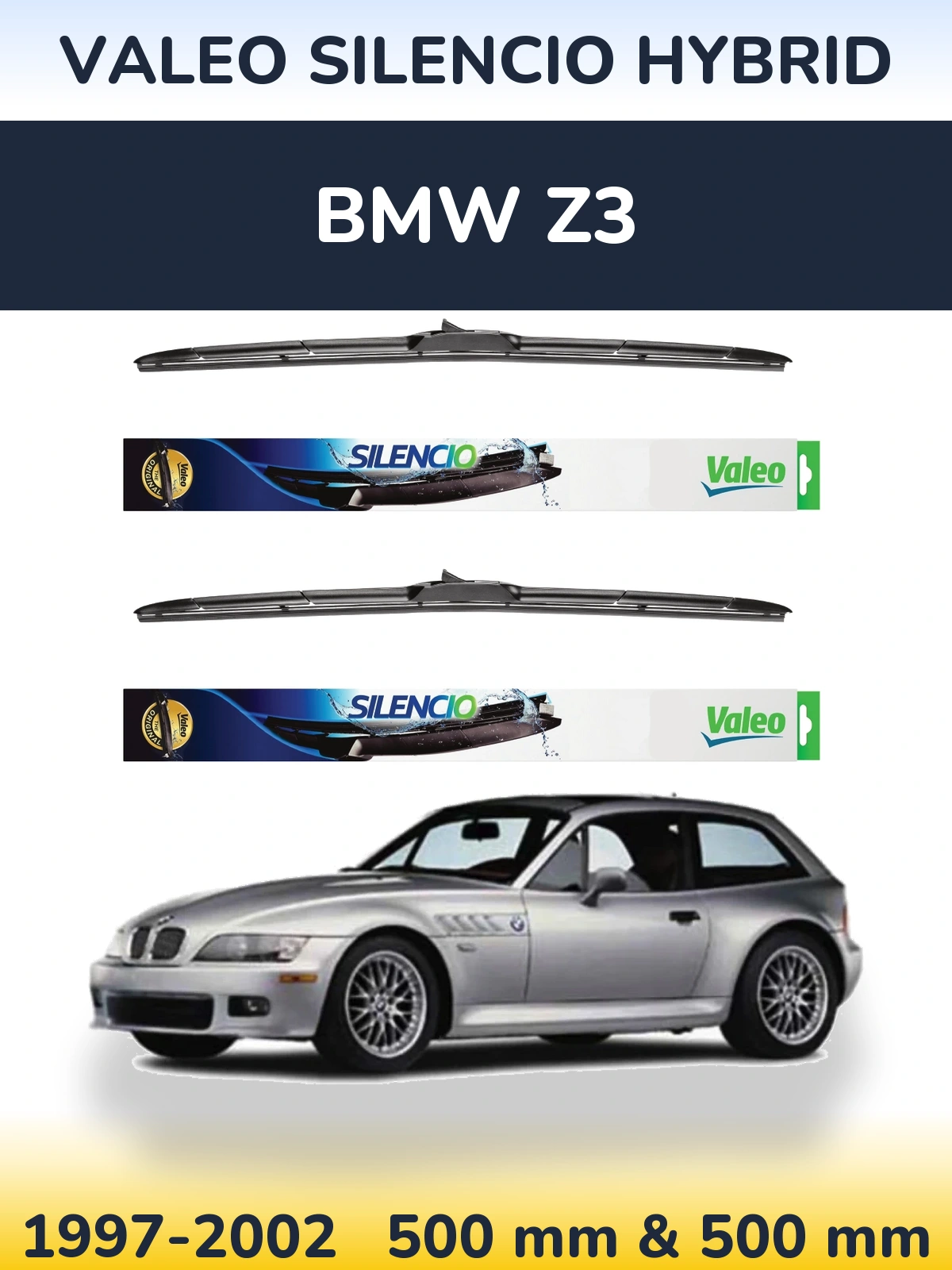 Ștergătoare Valeo Silencio Hybrid pentru BMW Z3