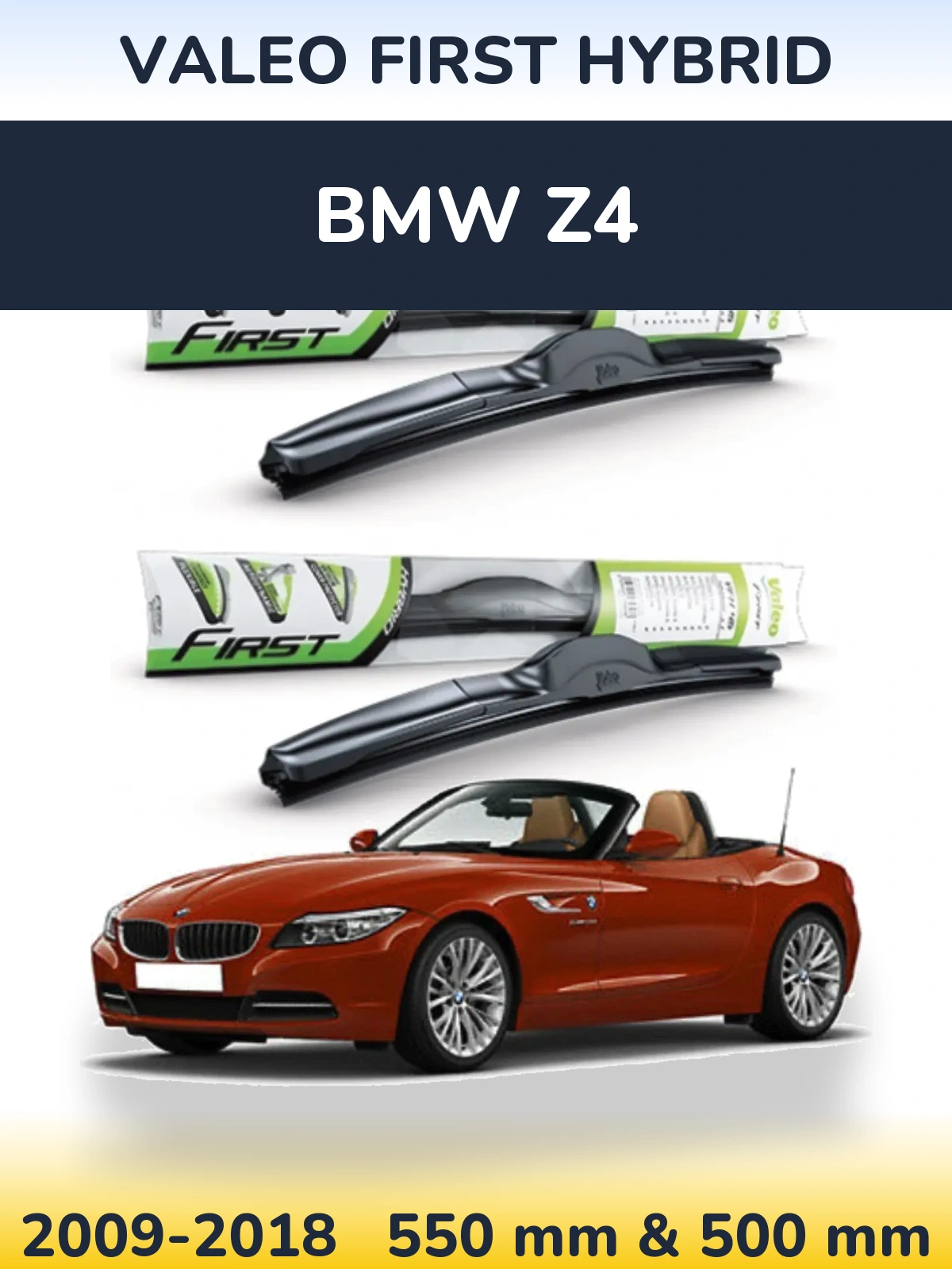 Ștergătoare Valeo First Hybrid pentru BMW Z4
