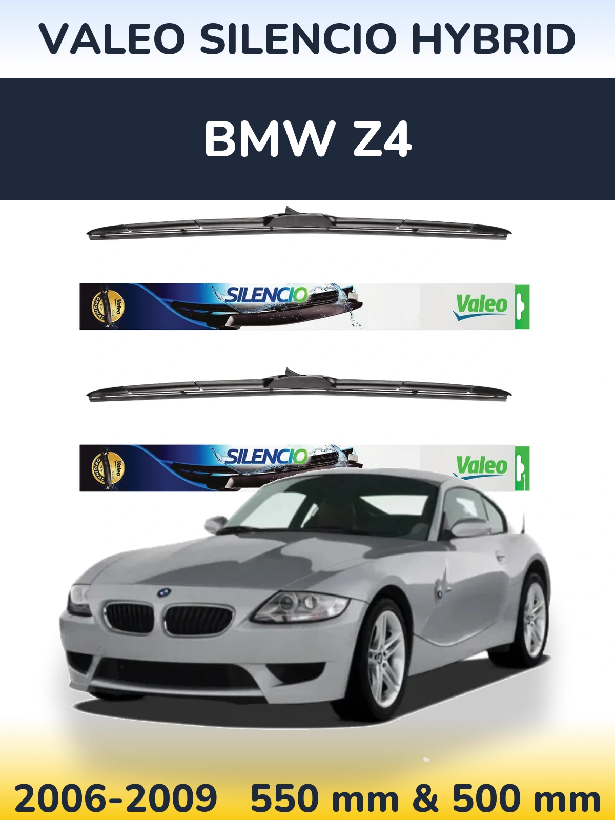 Комплект передніх щіток Valeo Silencio Hybrid 550 & 500 мм для BMW Z4 2006-2009