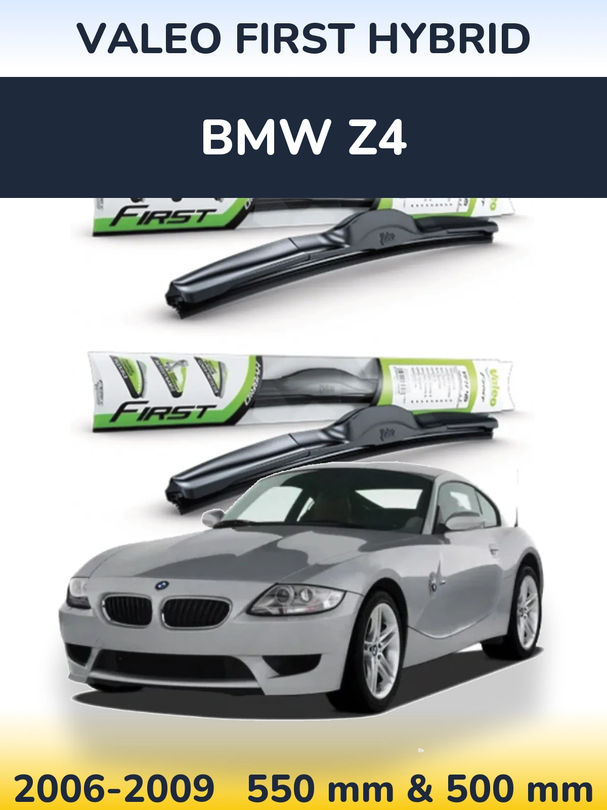 Ștergătoare Valeo First Hybrid pentru BMW Z4