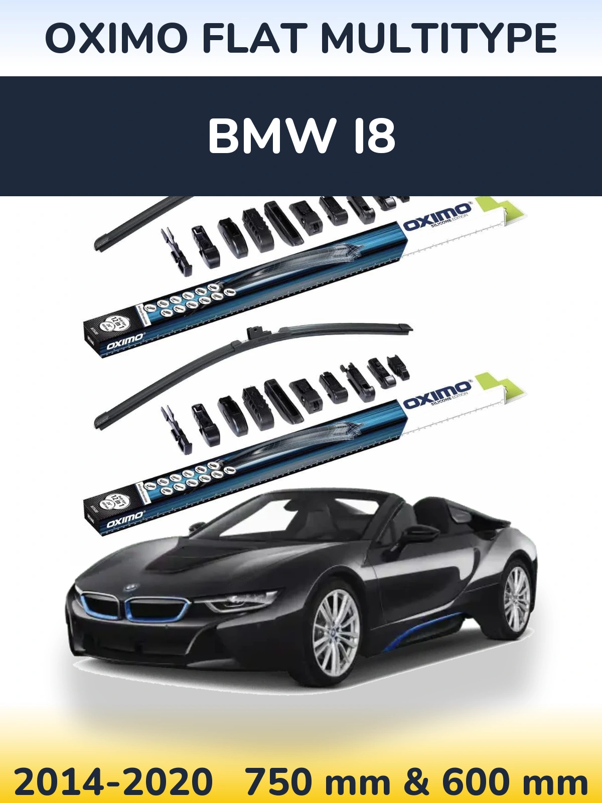 Ștergătoare Oximo Flat MultiTipe pentru BMW i8