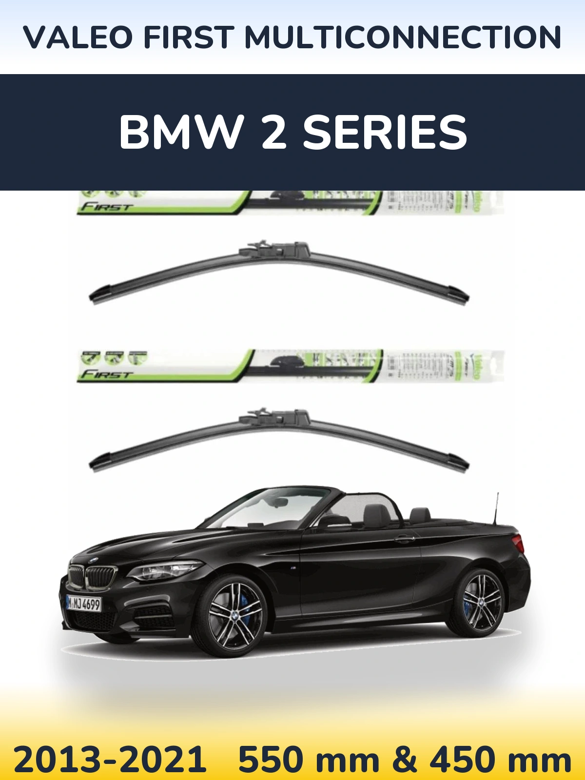 Ștergătoare Valeo First MultiConnection pentru BMW 2 Series