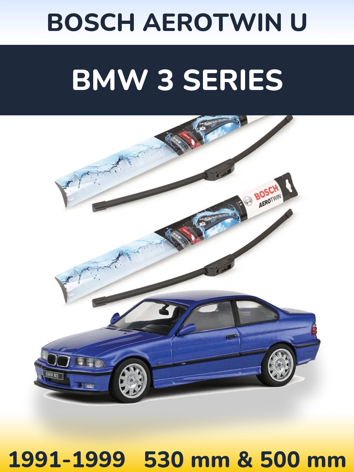 Ștergătoare BOSCH AeroTwin U pentru BMW 3 Series