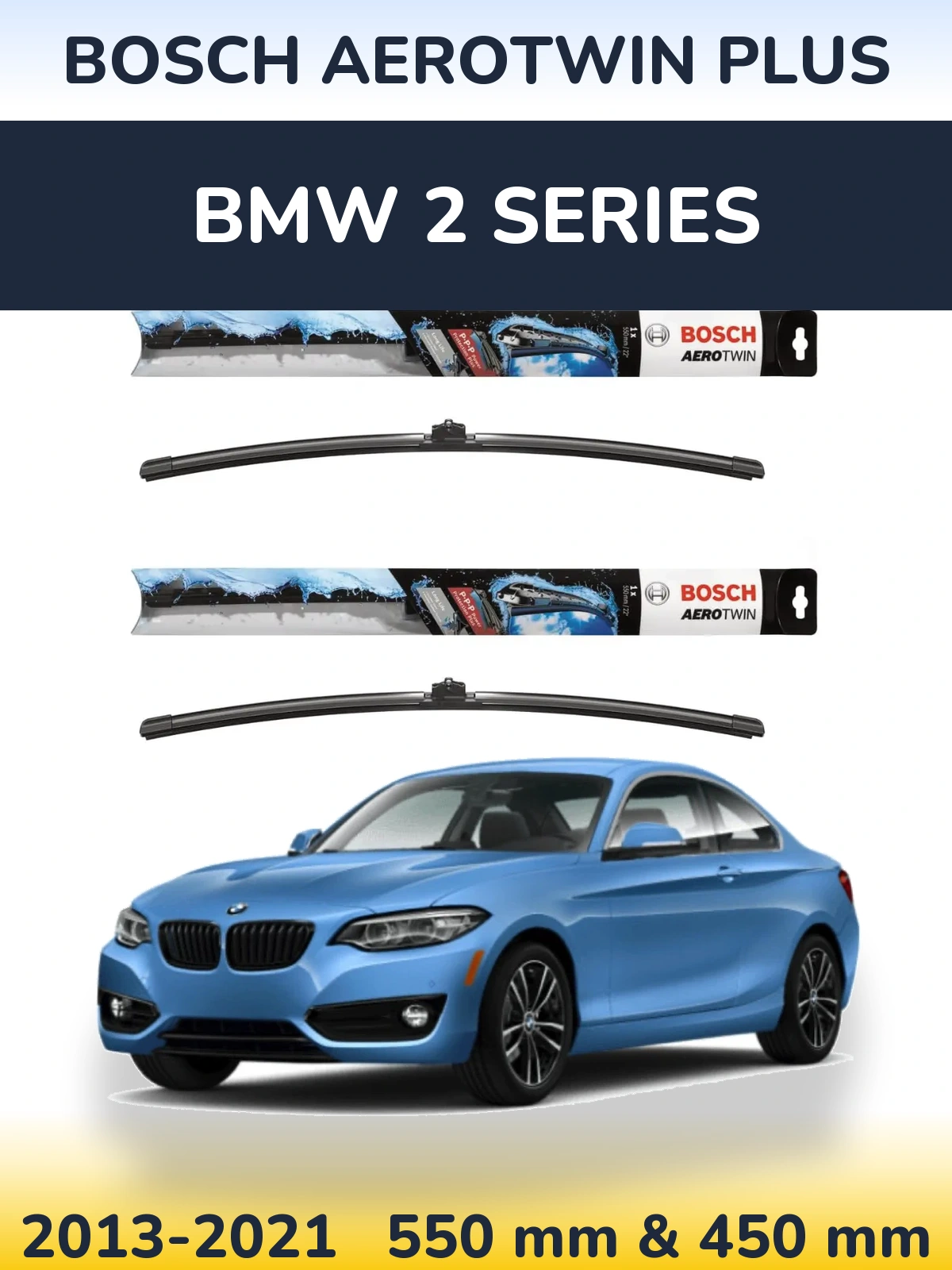 Ștergătoare BOSCH AeroTwin Plus pentru BMW 2 Series