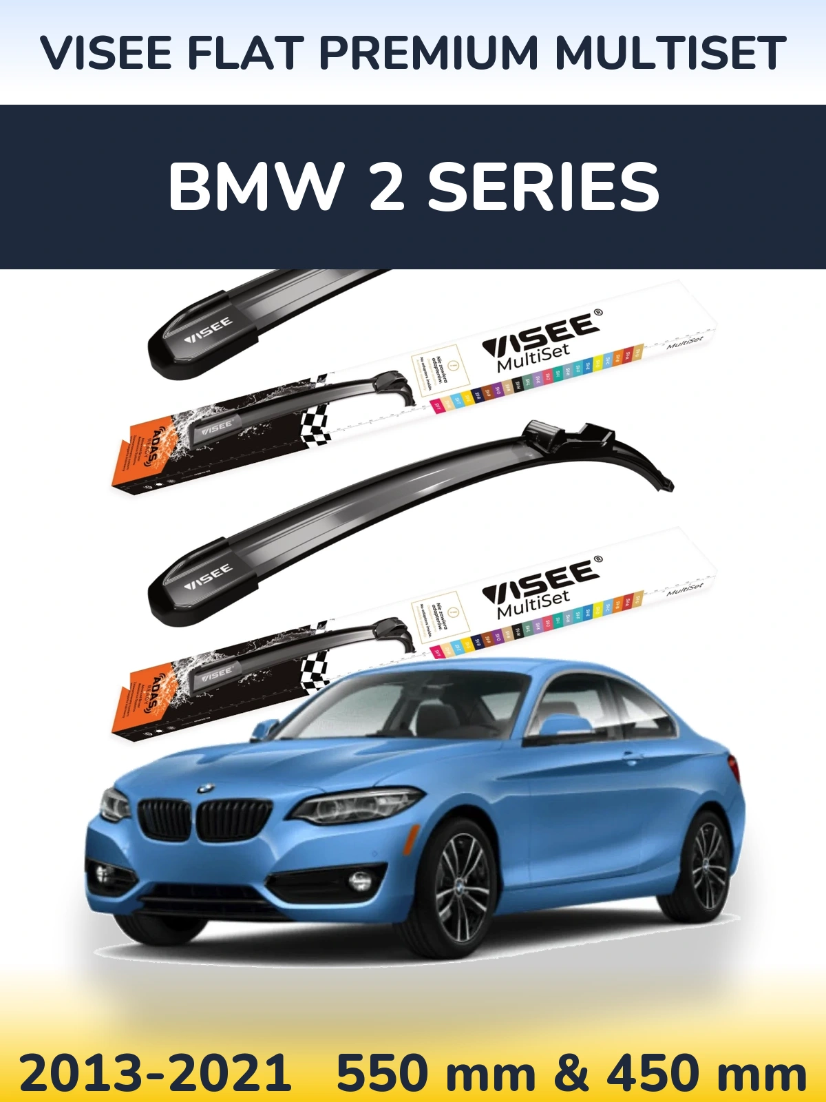 Ștergătoare VISEE FLAT PREMIUM MultiSet pentru BMW 2 Series