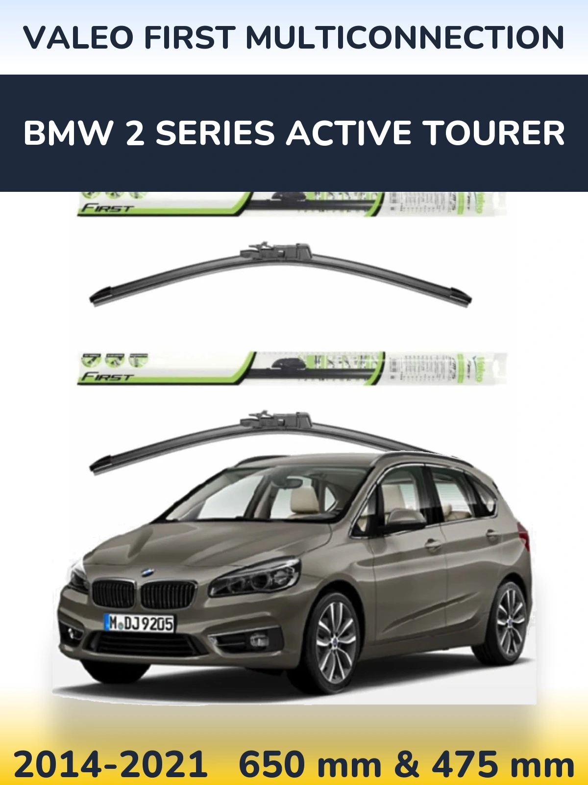 Ștergătoare Valeo First MultiConnection pentru BMW 2 Series Active Tourer