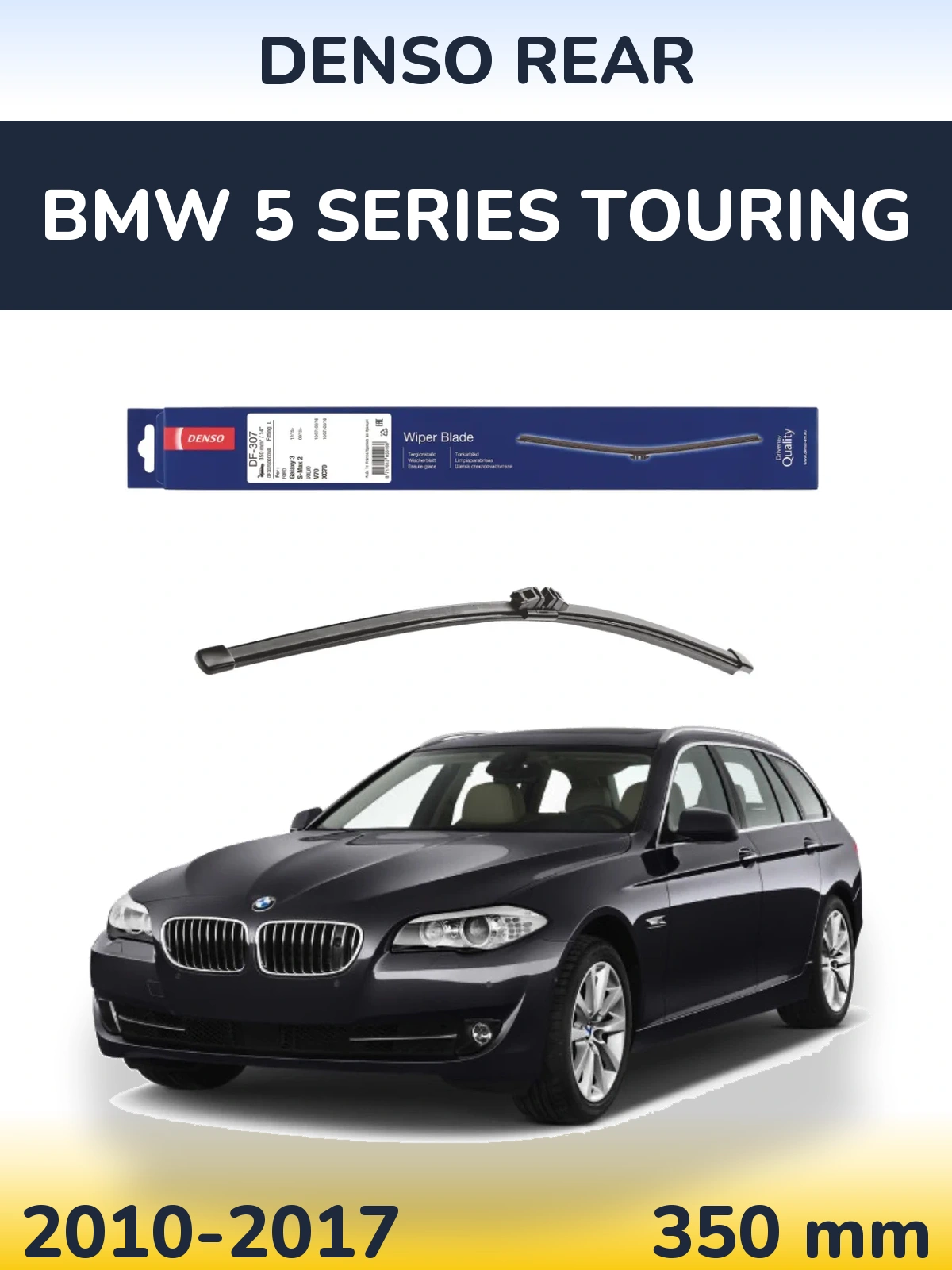Ștergătoare Denso Rear pentru BMW 5 Series Touring