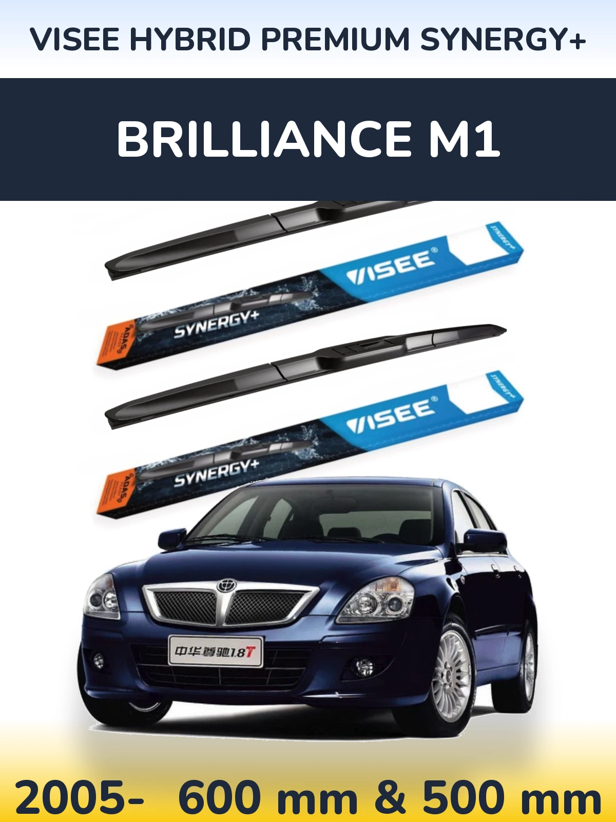 Ștergătoare VISEE HYBRID PREMIUM SYNERGY+ pentru Brilliance M1
