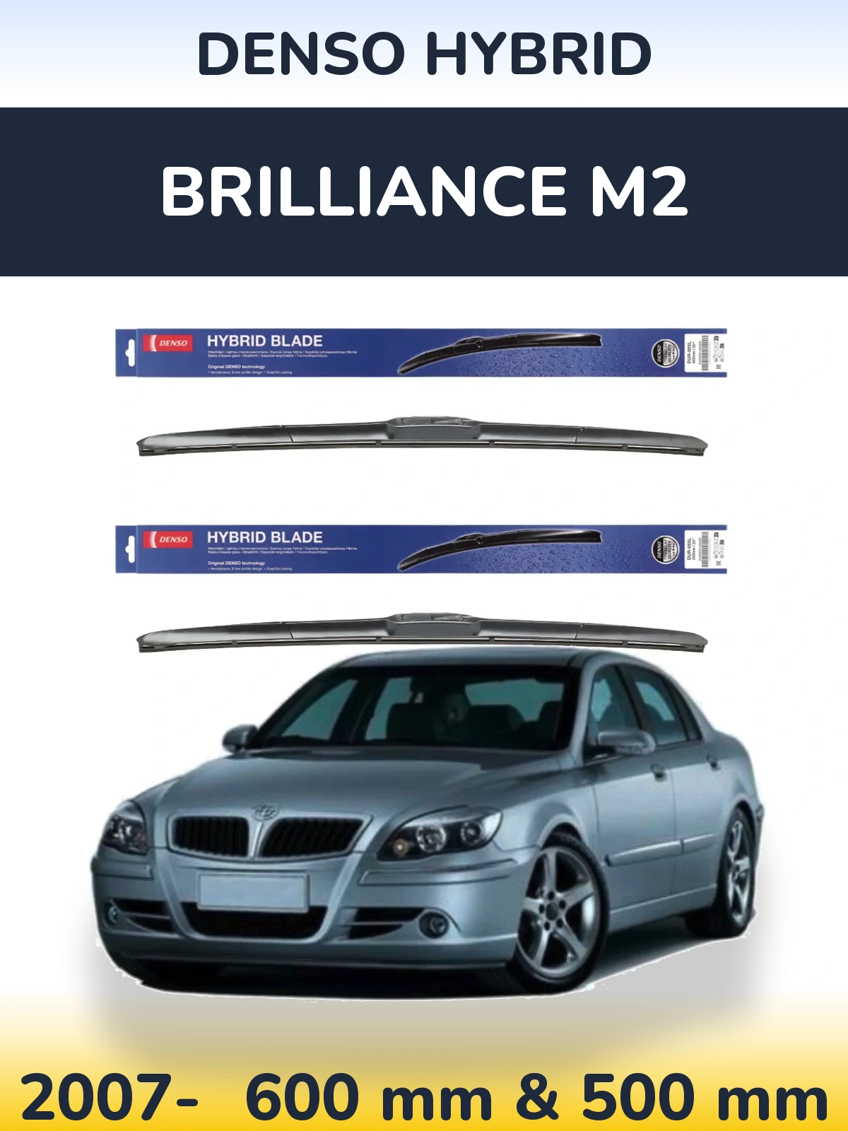 Ștergătoare Denso Hybrid pentru Brilliance M2