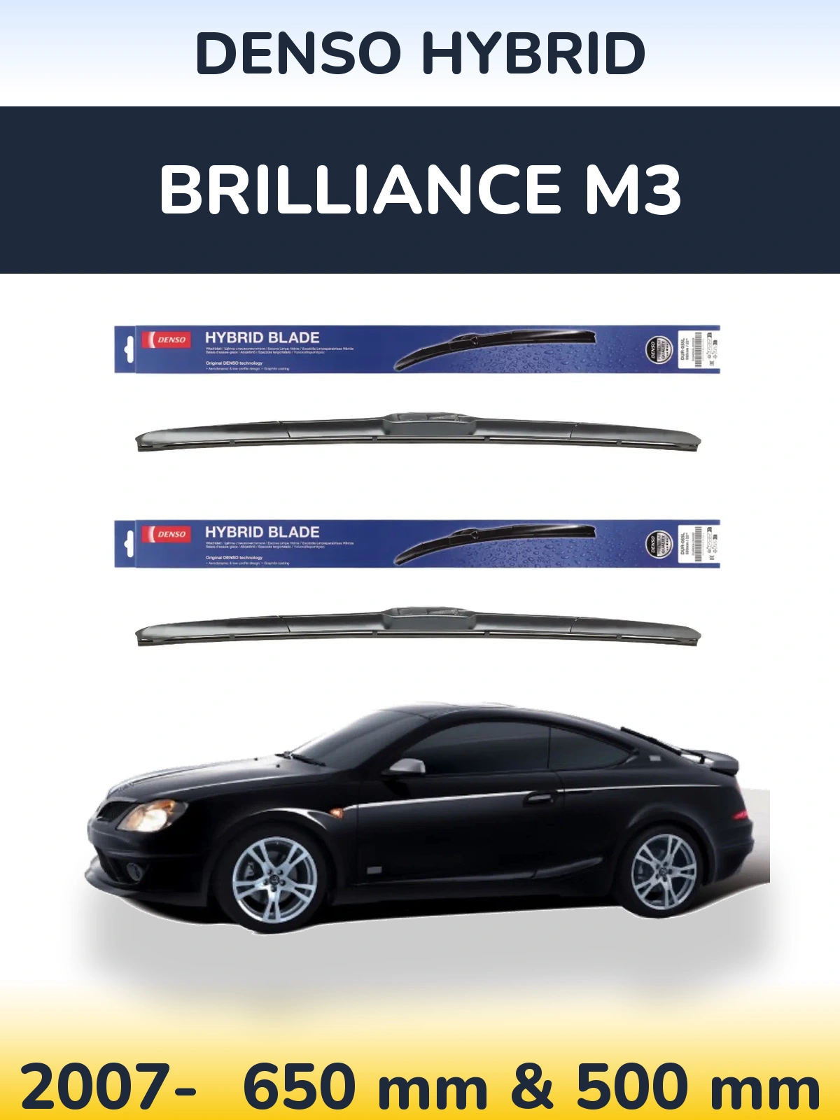 Ștergătoare Denso Hybrid pentru Brilliance M3