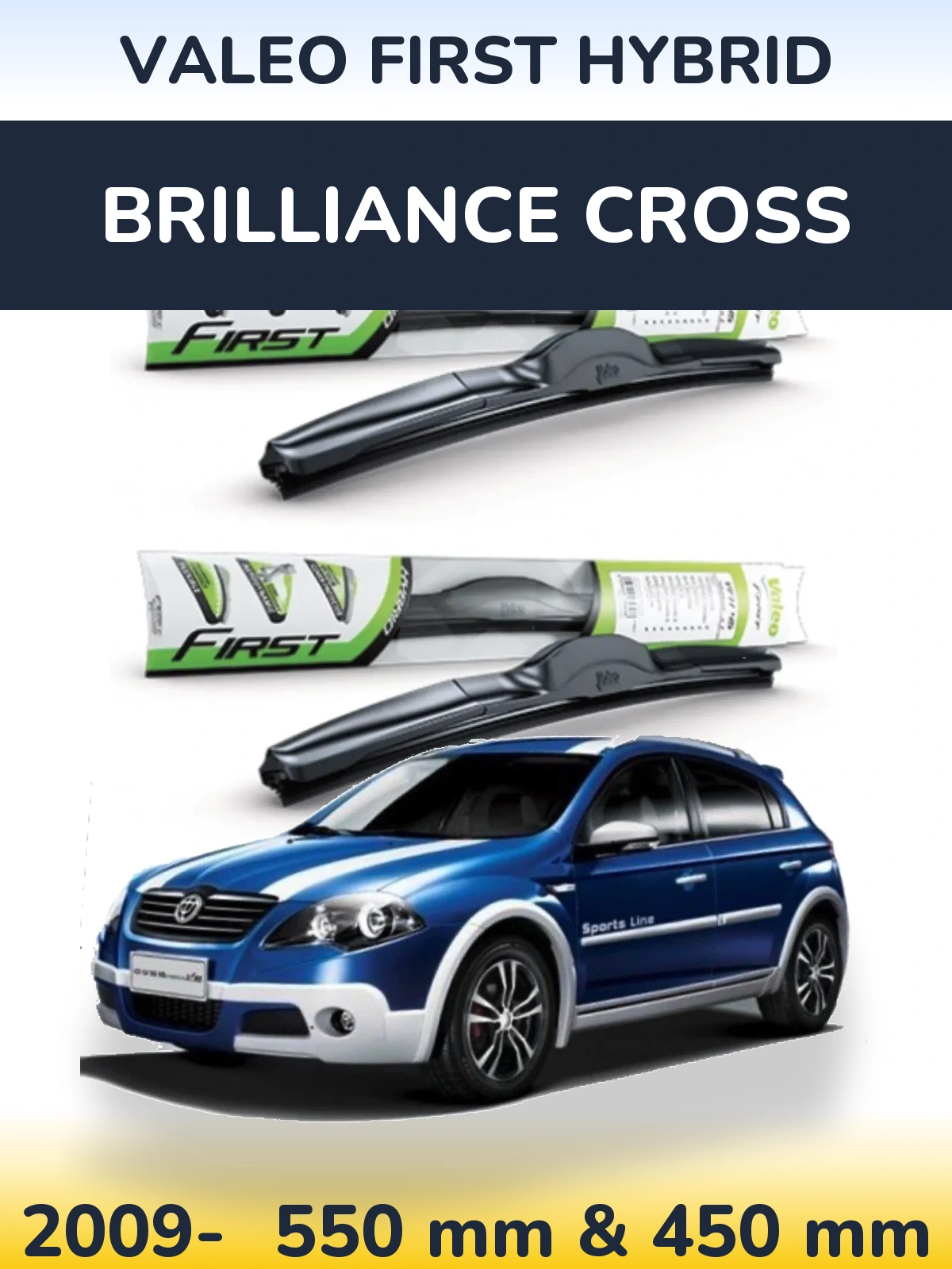Ștergătoare Valeo First Hybrid pentru Brilliance Cross