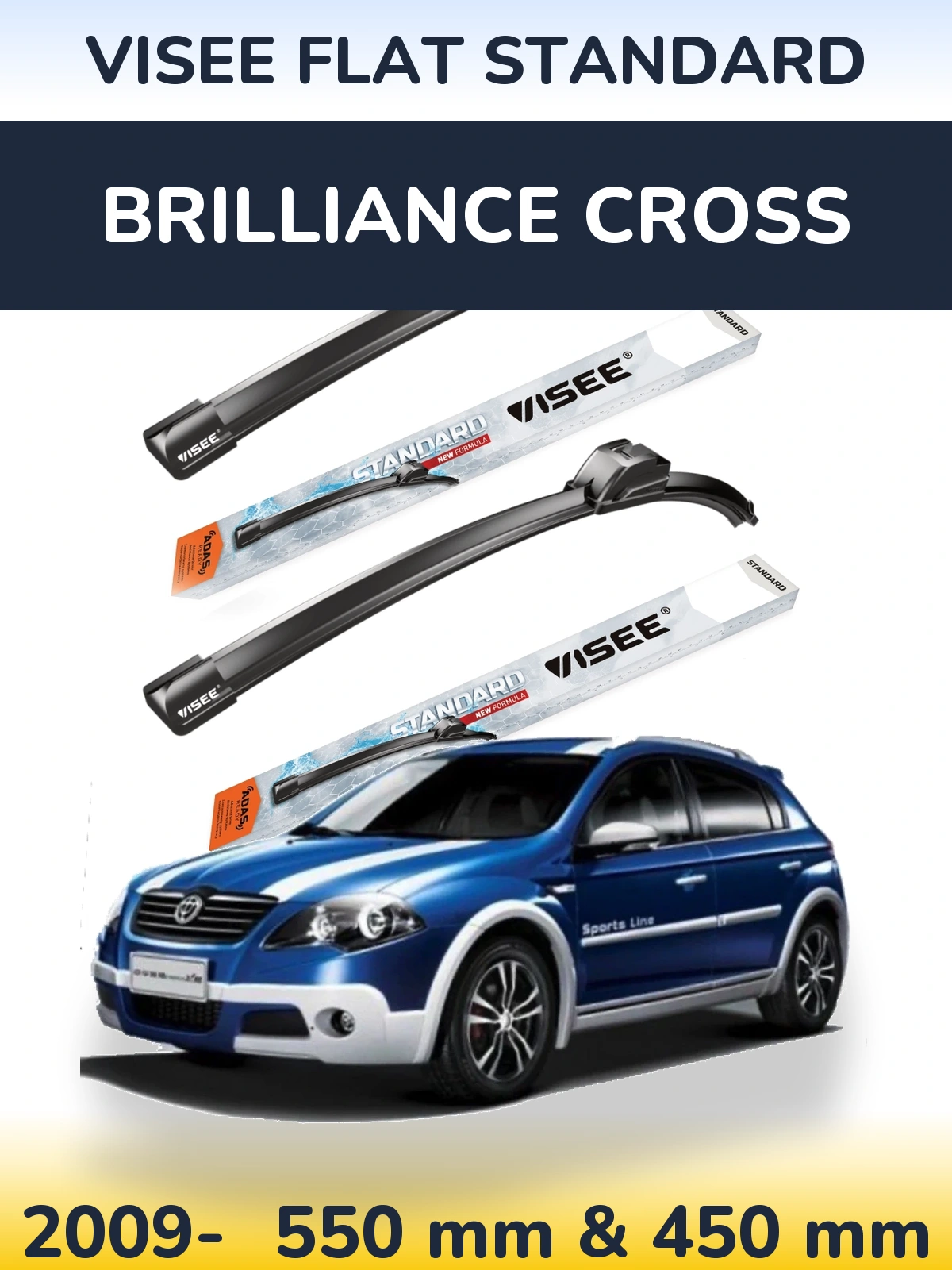 Ștergătoare VISEE FLAT STANDARD pentru Brilliance Cross