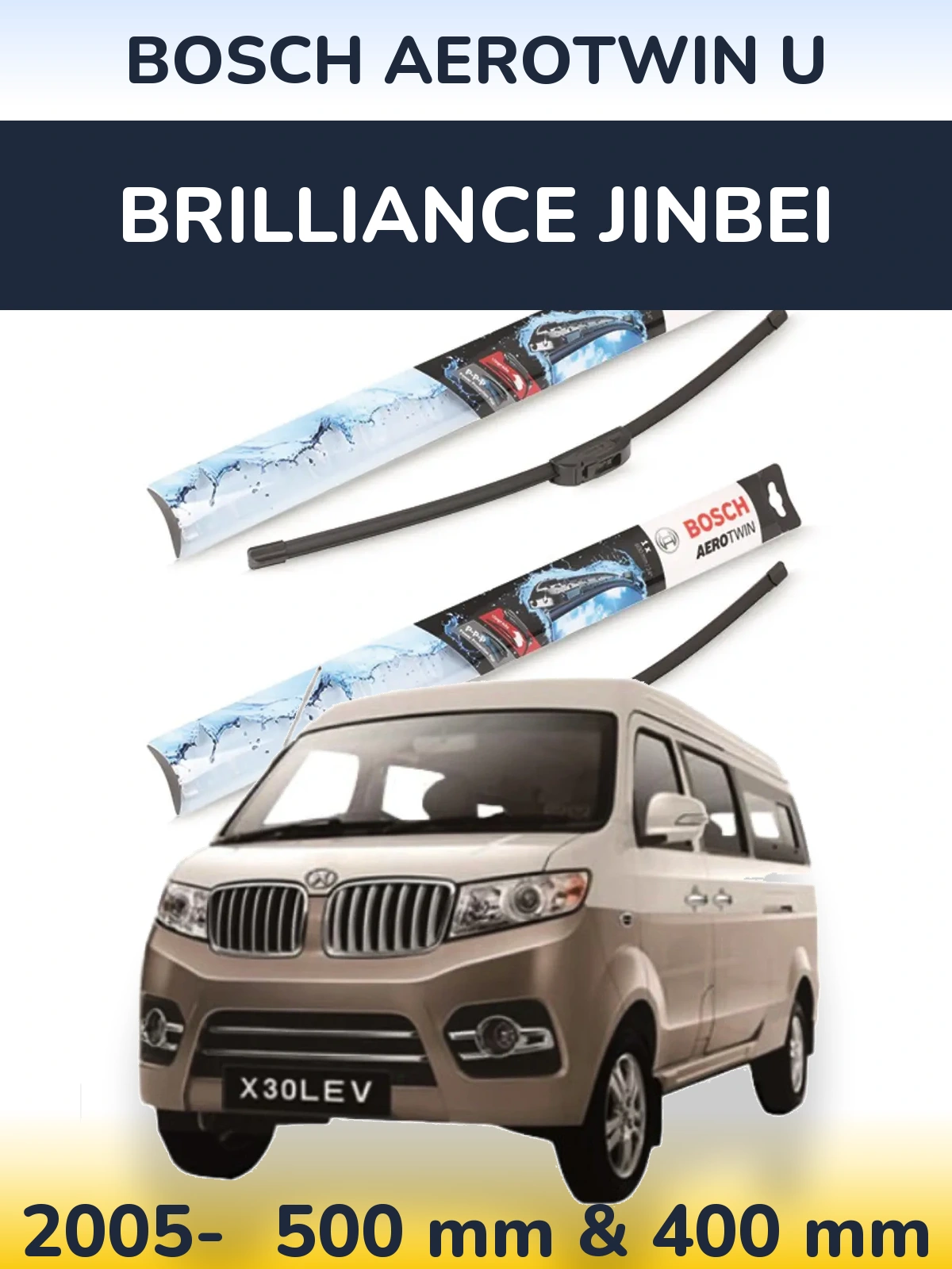 Ștergătoare BOSCH AeroTwin U pentru Brilliance Jinbei