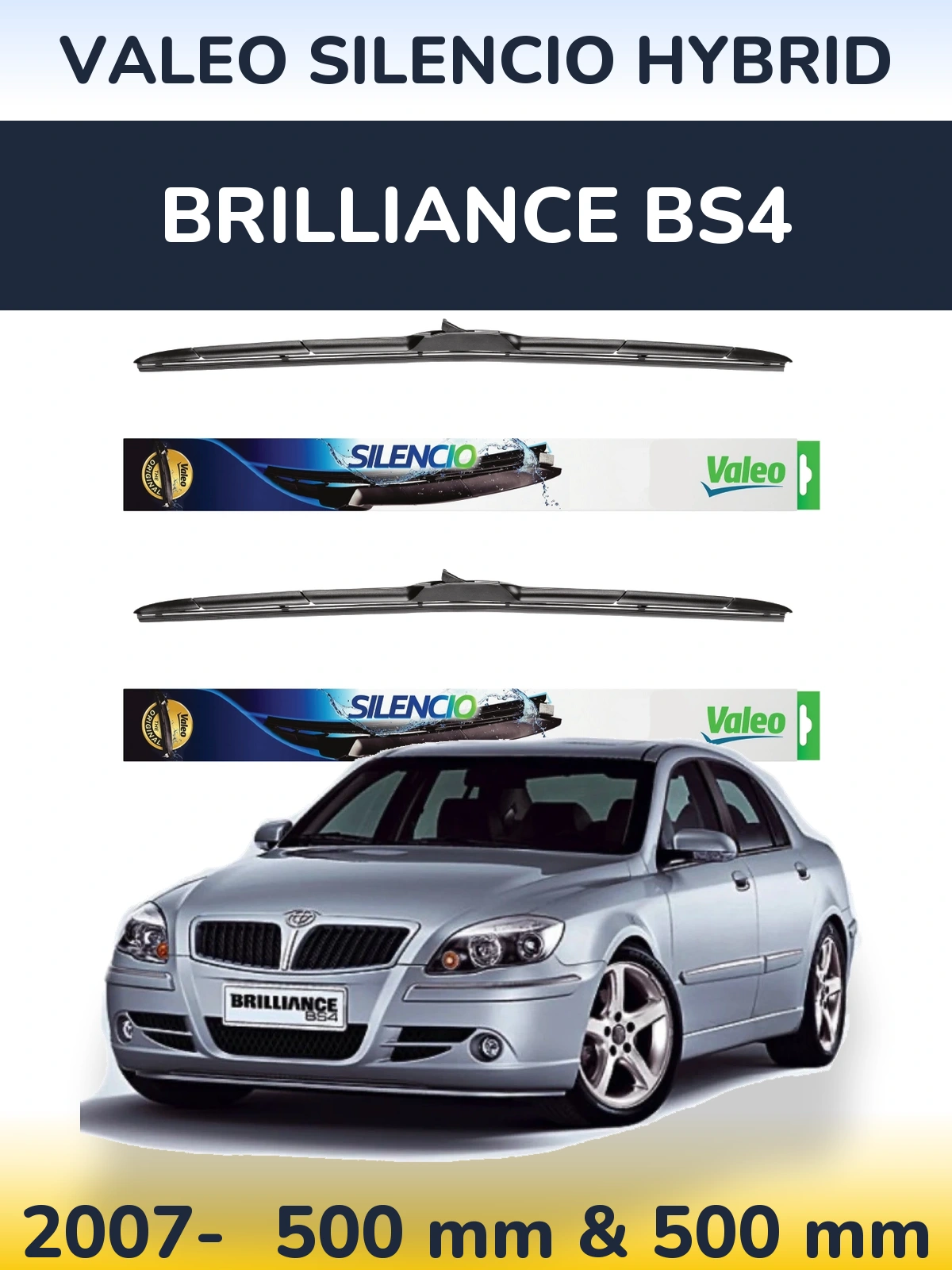 Ștergătoare Valeo Silencio Hybrid pentru Brilliance BS4