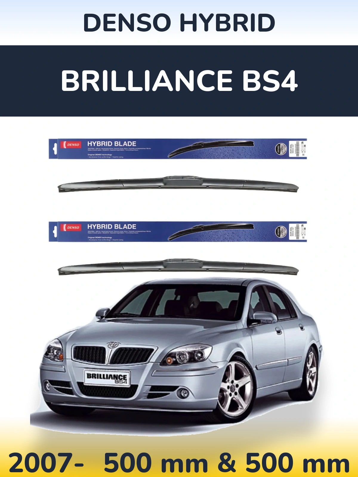 Ștergătoare Denso Hybrid pentru Brilliance BS4