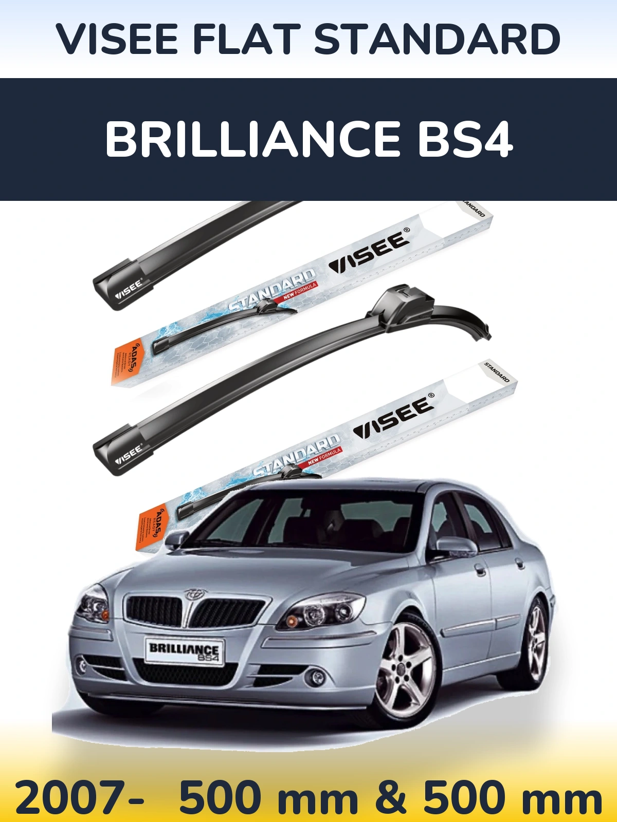 Ștergătoare VISEE FLAT STANDARD pentru Brilliance BS4