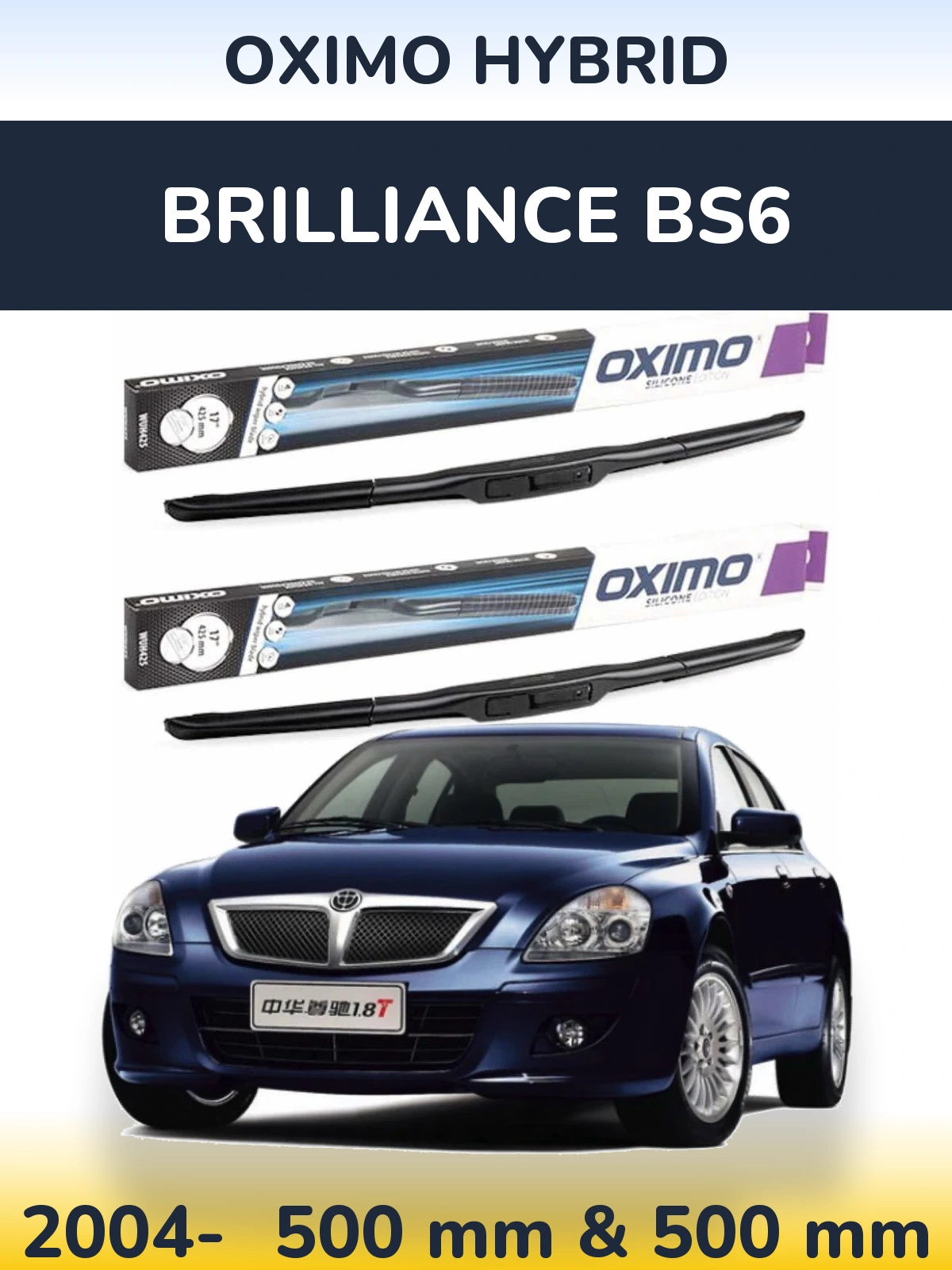 Ștergătoare Oximo Hybrid pentru Brilliance BS6