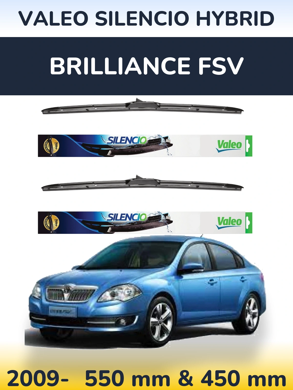 Ștergătoare Valeo Silencio Hybrid pentru Brilliance FSV